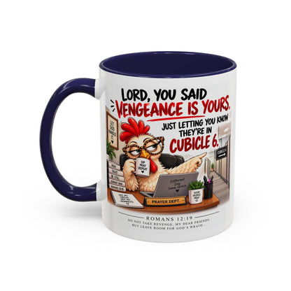 Christian Coffee Mug — “Lord, You Said Vengeance Is Yours” Funny Office Cubicle Prayer Gift