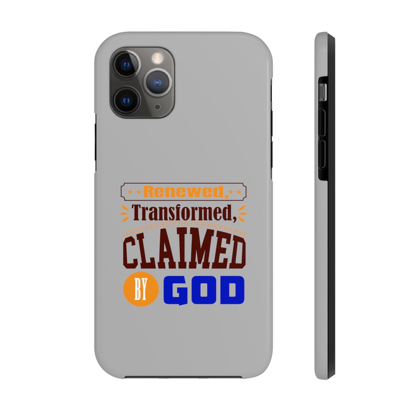 Renewed, Transformed, Claimed By God Tough Phone Cases, Case-Mate