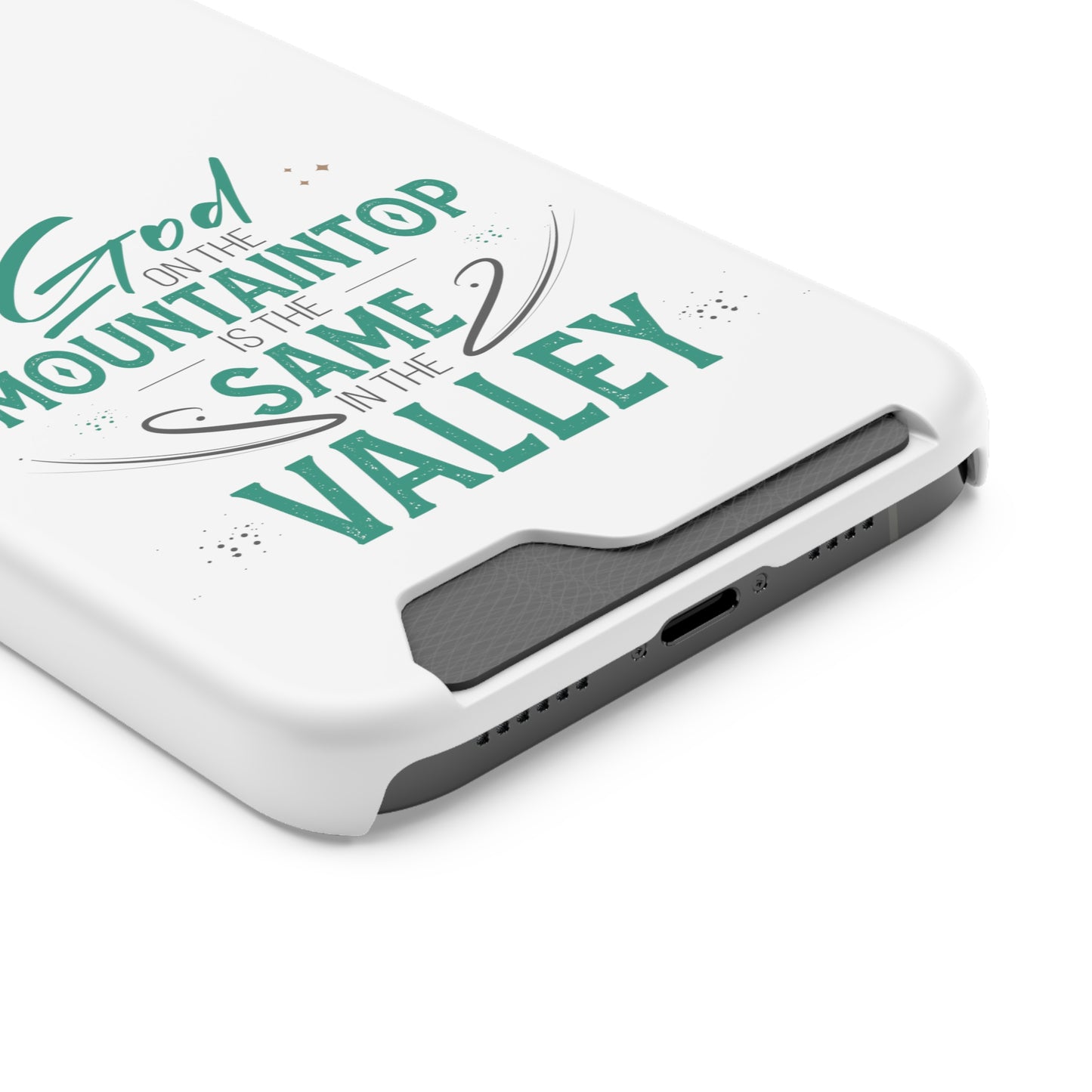 God At The Mountaintop Is The Same In The Valley Phone Case With Card Holder