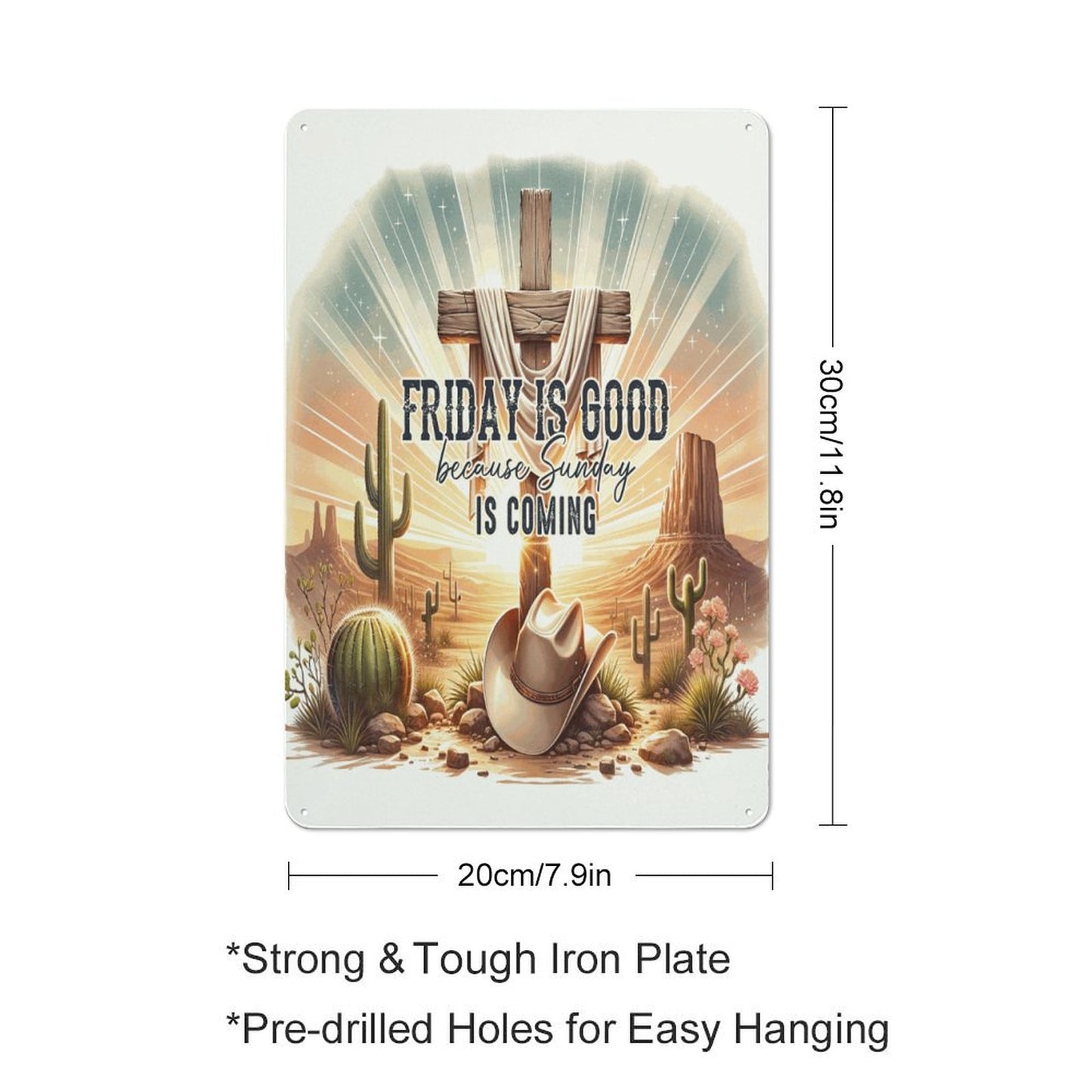 Friday Is Good Christian Metal Sign - ClaimedbyGodDesigns