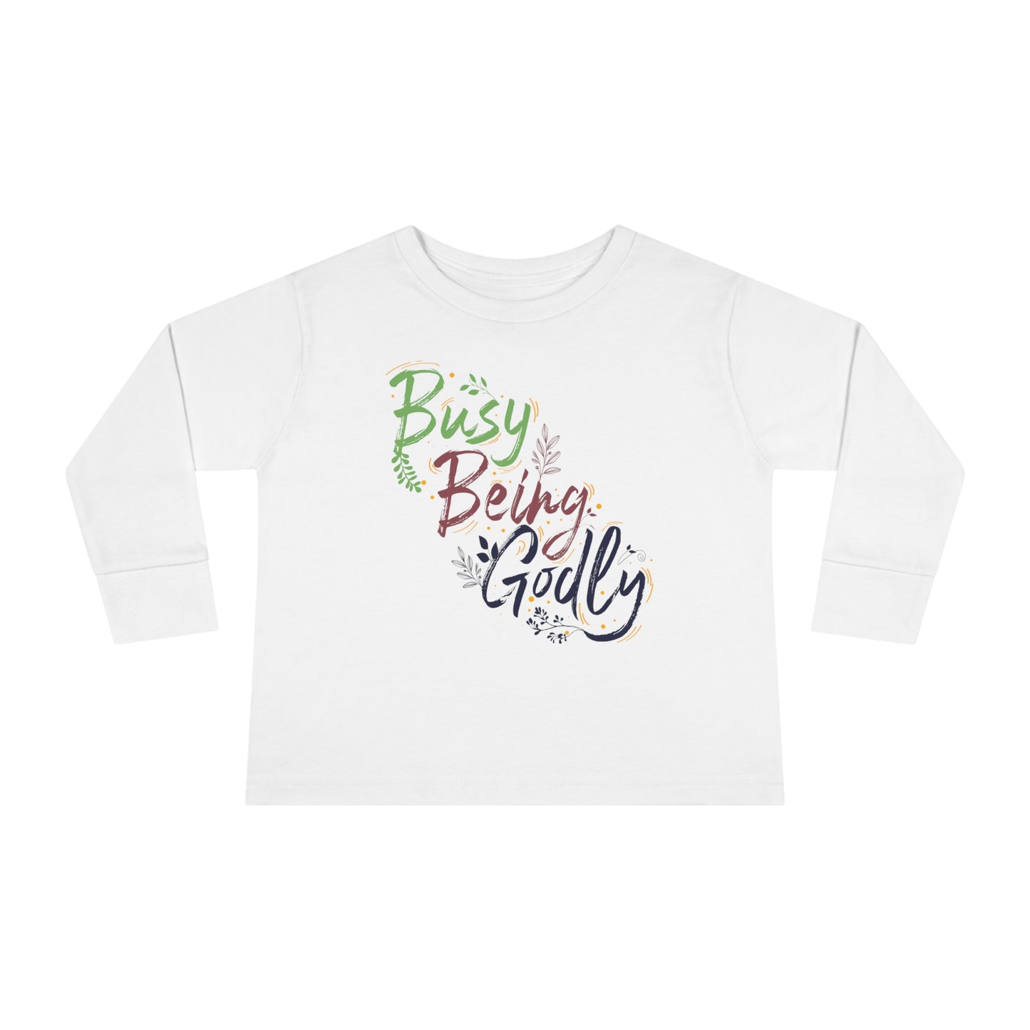 Busy Being Godly Toddler Christian Sweatshirt Printify