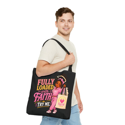 Faith Tote Bag — "Fully Loaded with Faith" Inspirational Christian Shopper