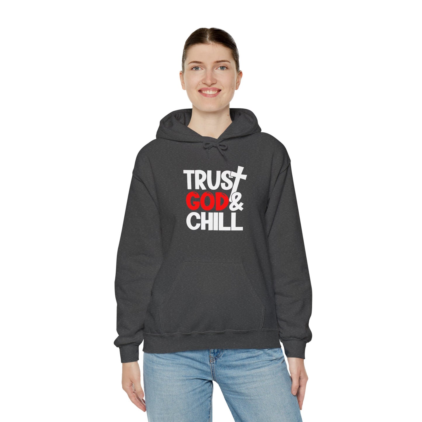 Trust God And Chill Unisex Christian Hooded Pullover Sweatshirt