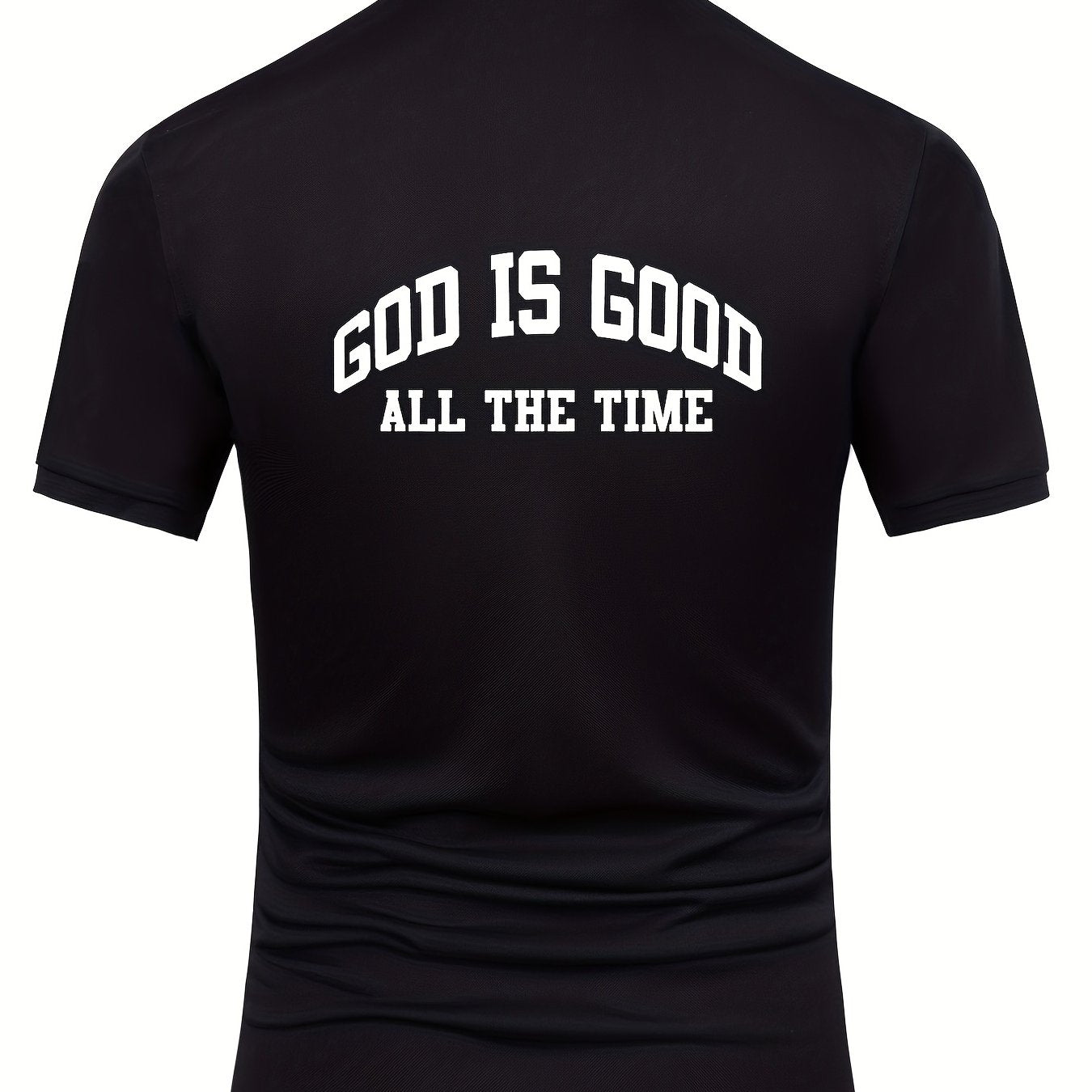 God Is Good All The Time Men's Christian T-shirt claimedbygoddesigns