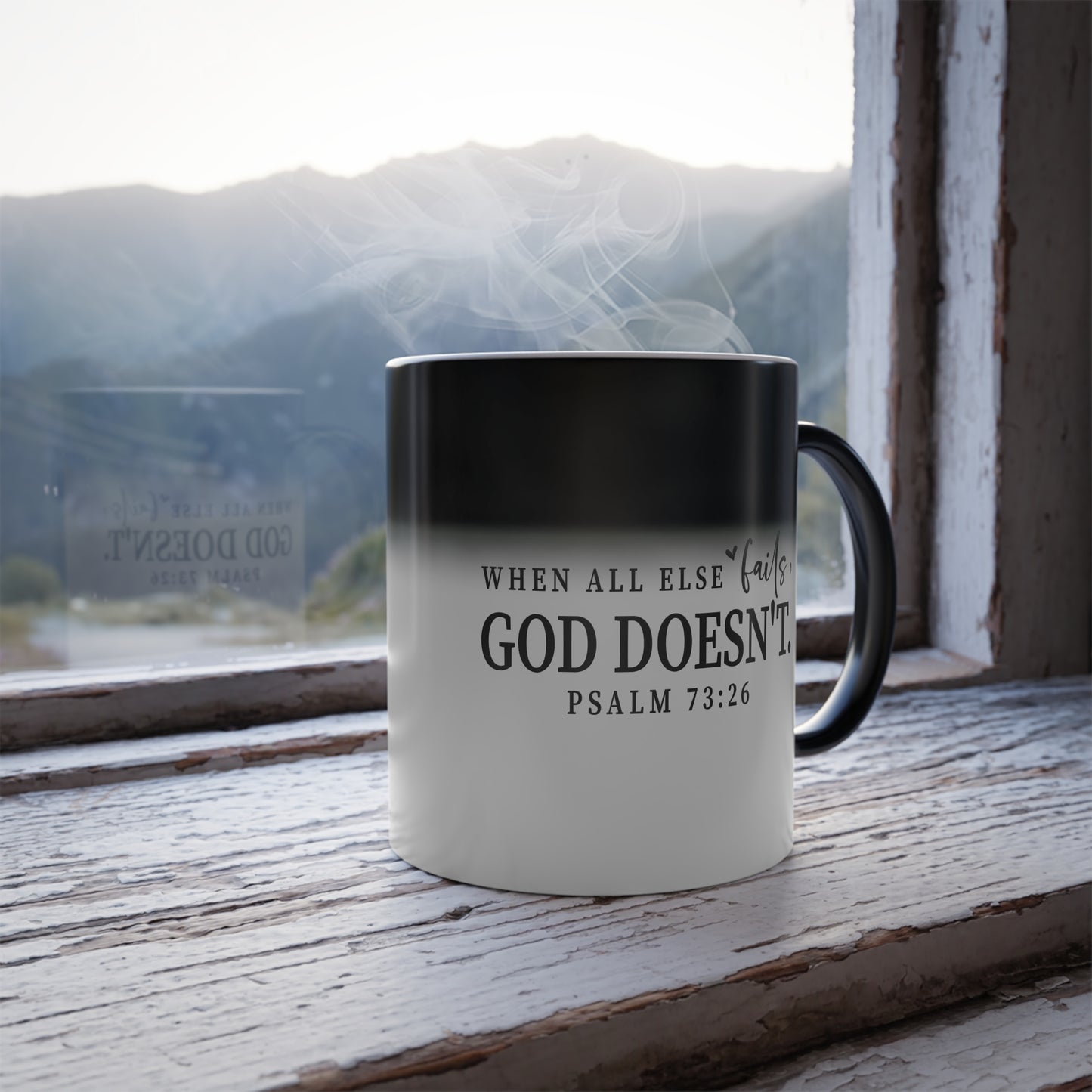 Christian Color Morphing Mug, 11oz - When All Else fails He Doesn't, Color Changing Coffee Cup, Religious Gift, Christian Mug