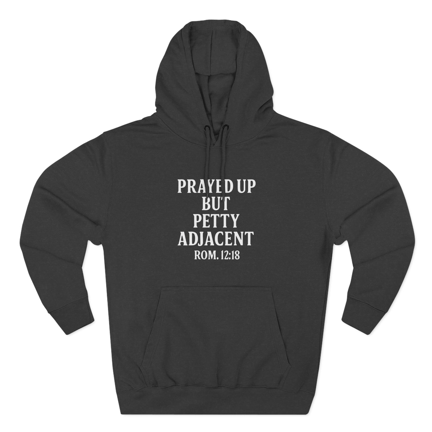 Prayed Up But Petty Fleece Hoodie, Cozy Funny Hooded Sweatshirt for Faithful Friends, Perfect Gift for Spiritual Comfort, Devotional [...] - ClaimedbyGodDesigns