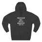 Prayed Up But Petty Fleece Hoodie, Cozy Funny Hooded Sweatshirt for Faithful Friends, Perfect Gift for Spiritual Comfort, Devotional [...] - ClaimedbyGodDesigns