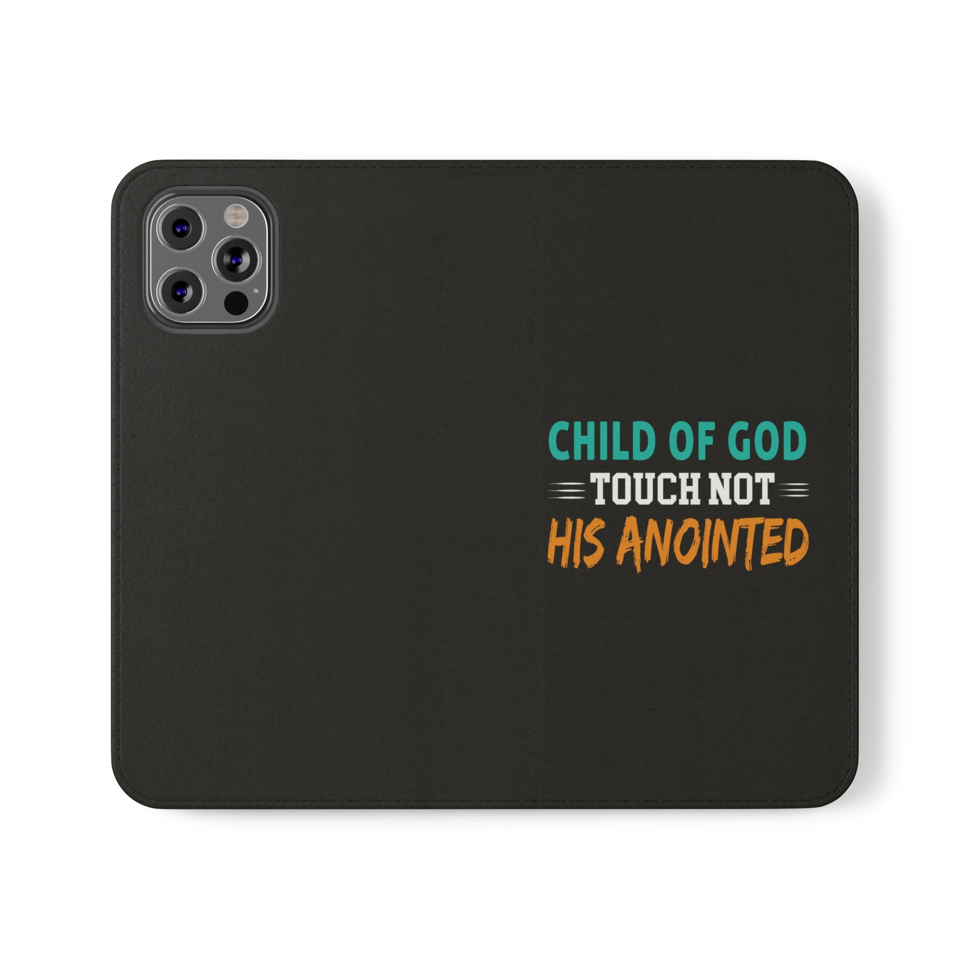 Child Of God Touch Not His Anointed Christian Phone Flip Cases Printify