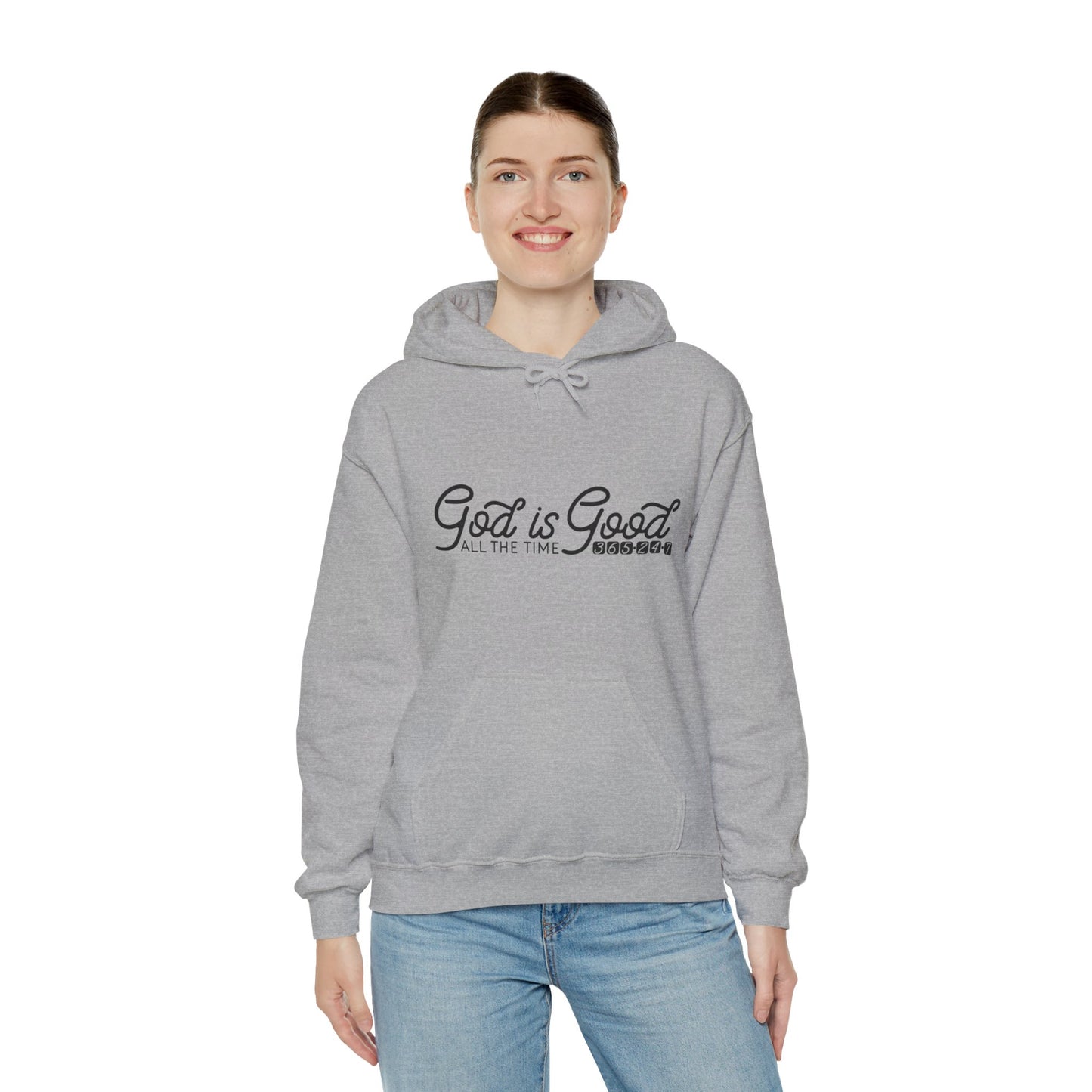 God Is Good All The Time 365 24 7 Unisex Christian Hooded Pullover Sweatshirt