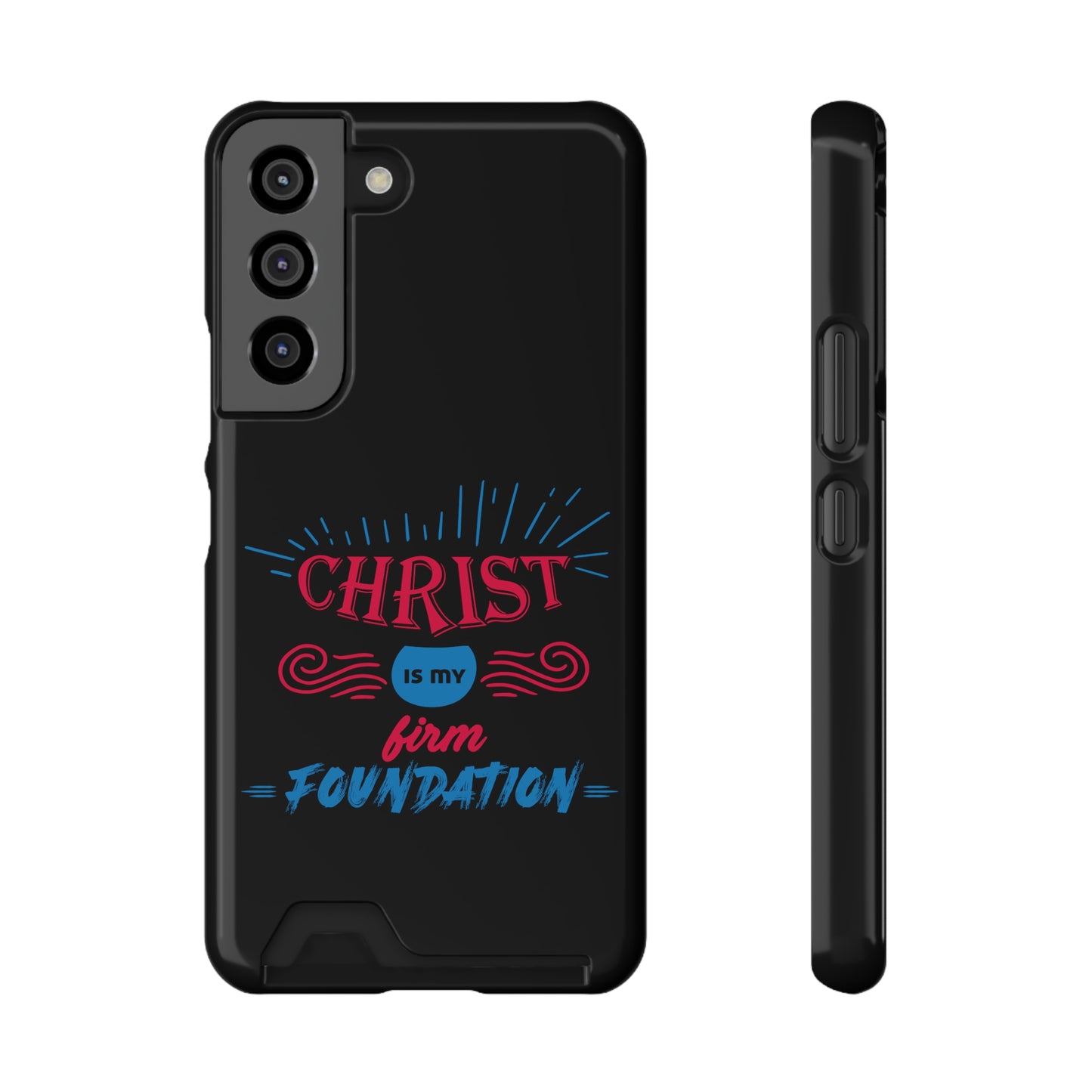 Christ Is My Firm Foundation Phone Case With Card Holder