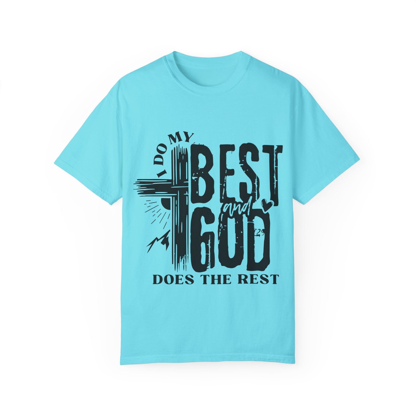 I Do My Best And God Does The Rest Unisex Christian T-shirt