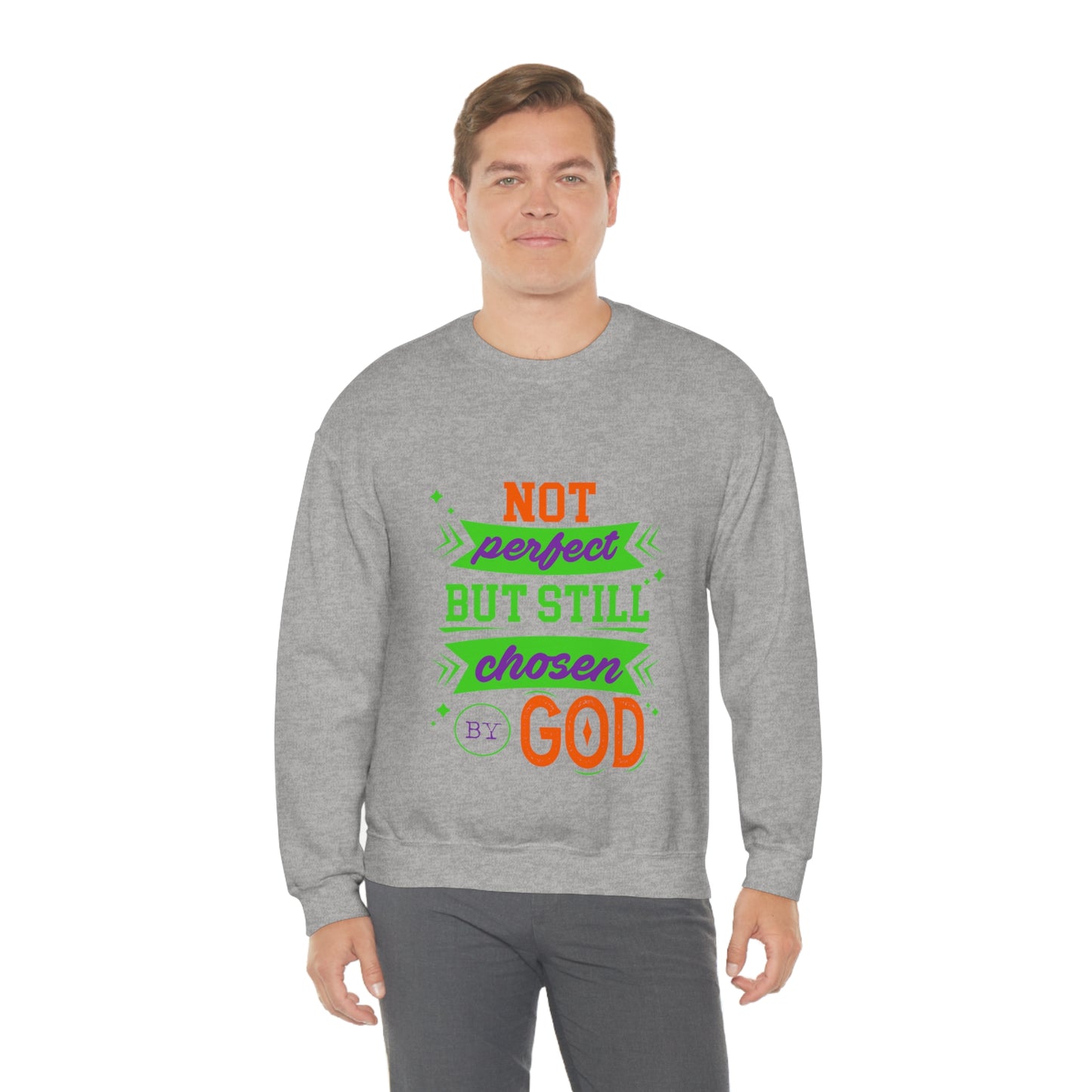 Not Perfect But Still Chosen By  Unisex Heavy Blend™ Crewneck Sweatshirt