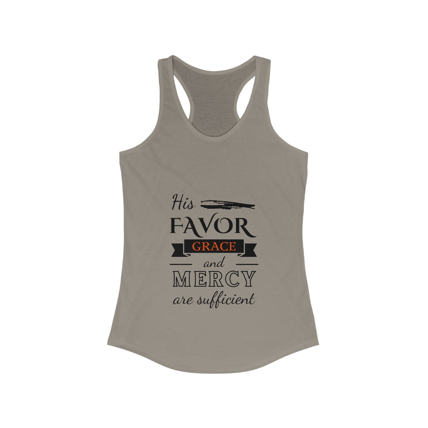 His Favor Grace and Mercy Are Sufficient slim fit tank-top
