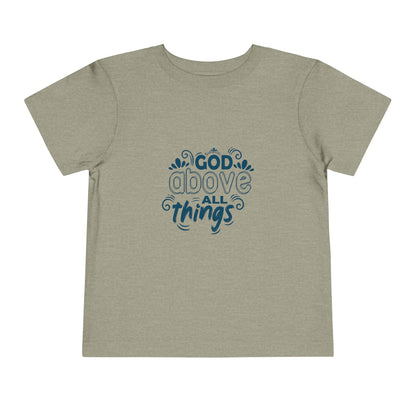 God Above All Things Christian Toddler T-Shirt Printify