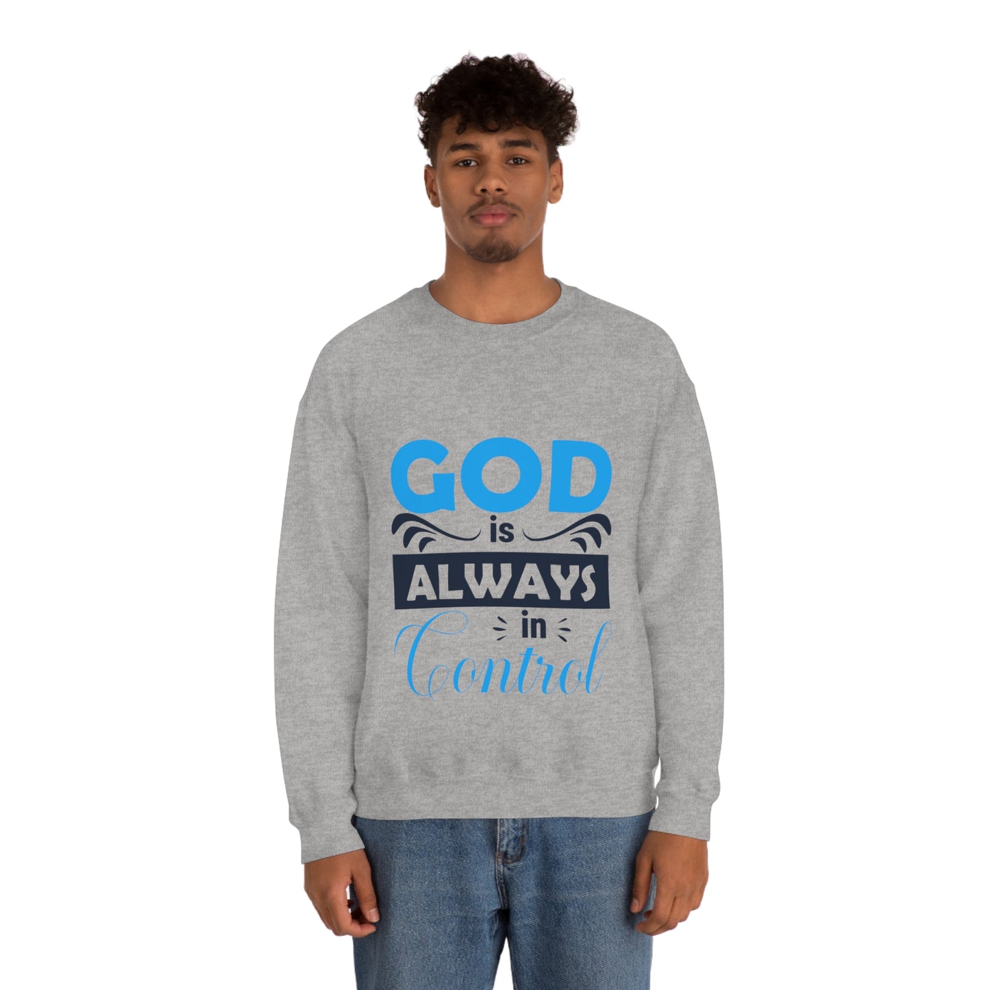 God Is Always In Control  Unisex Heavy Blend™ Crewneck Sweatshirt