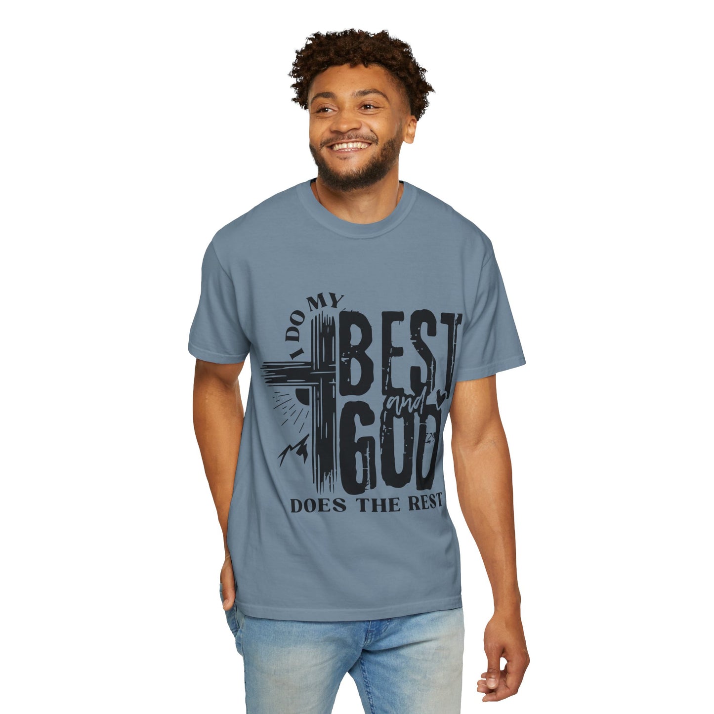 I Do My Best And God Does The Rest Unisex Christian T-shirt