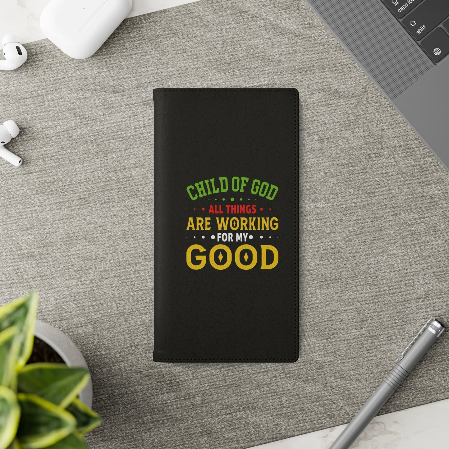 Child Of God All Things Are Working For My Good Christian Phone Flip Cases Printify