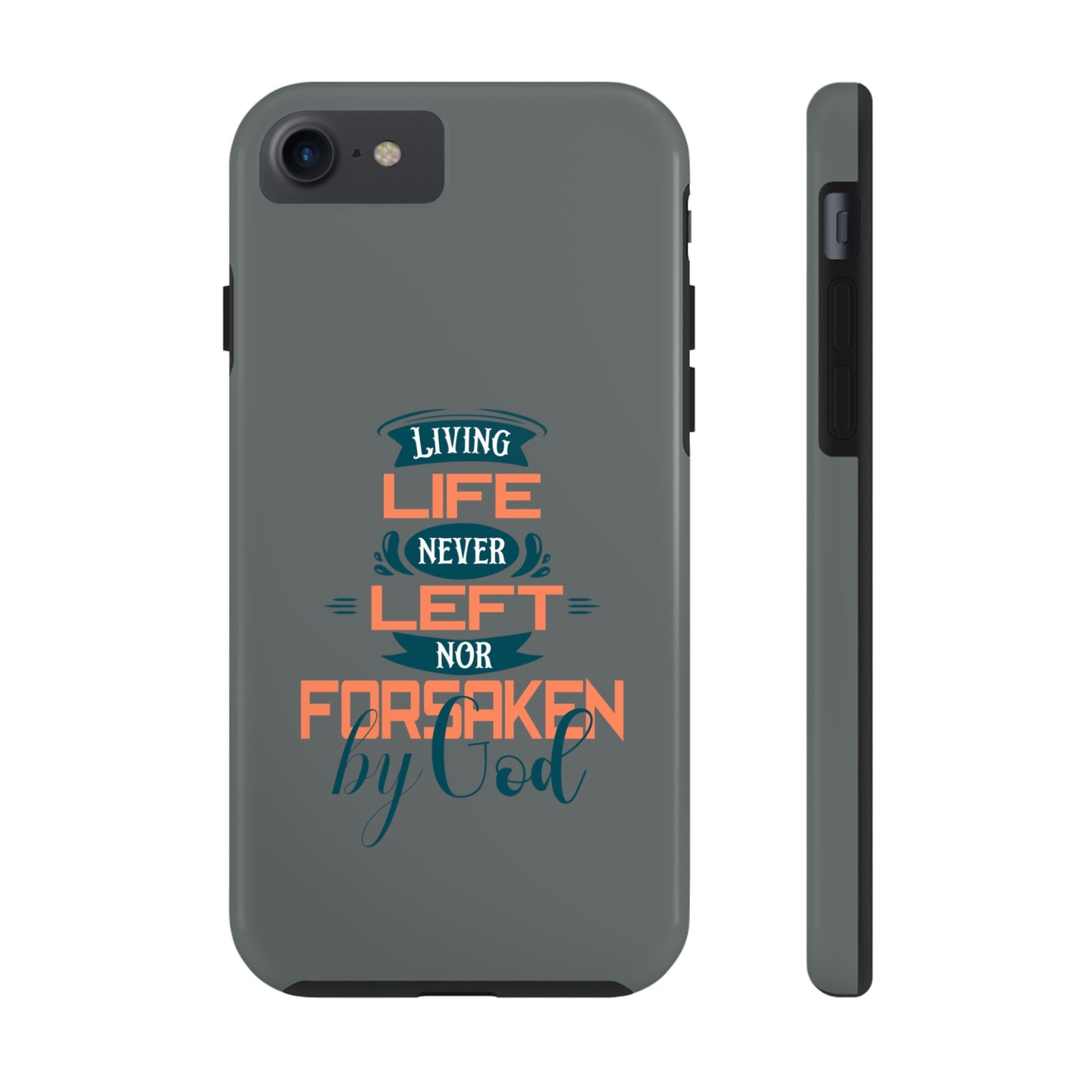 Living Life Never Left Nor Forsaken By God Phone Tough Phone Cases, Case-Mate