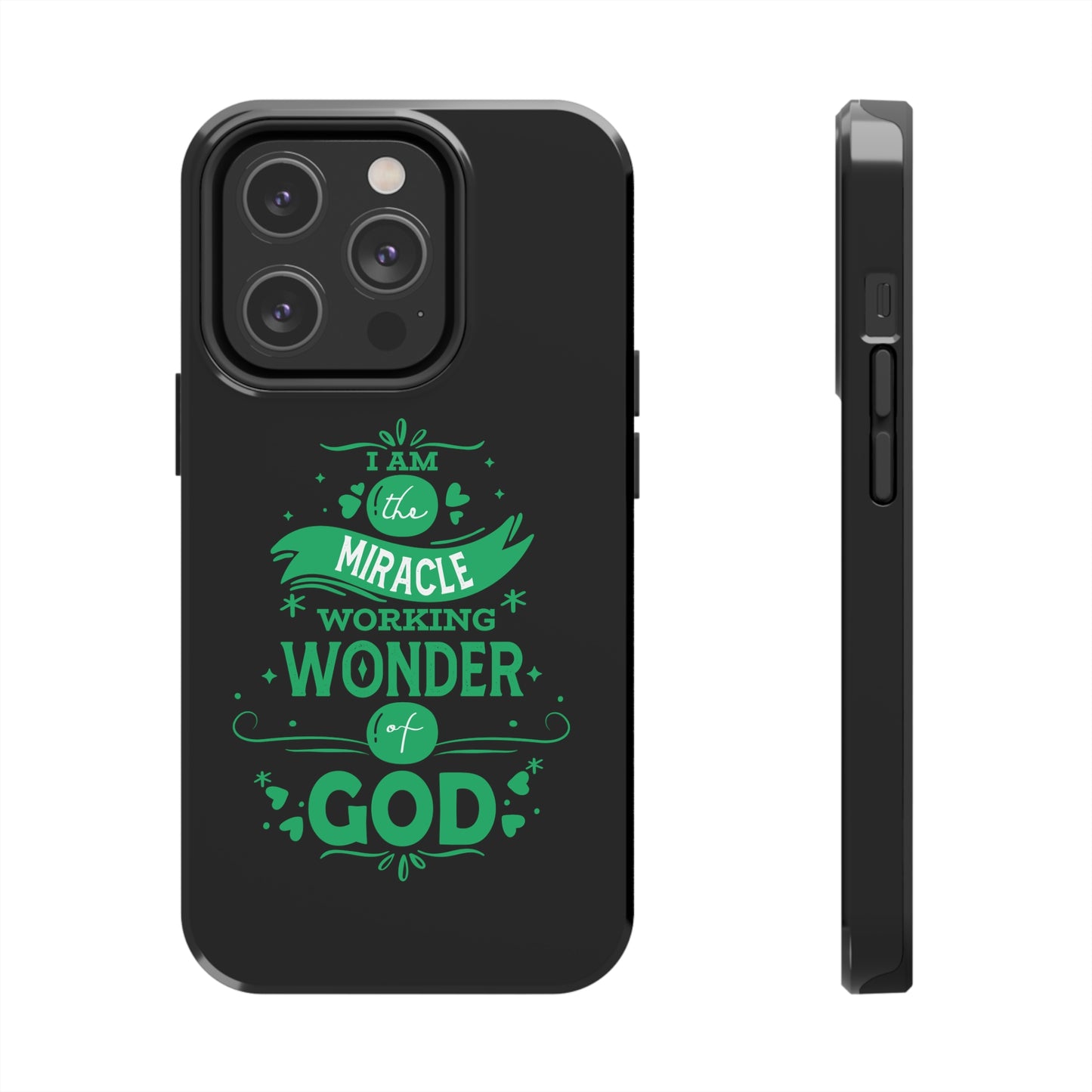 I Am A Miracle Working Wonder Of God Tough Phone Cases, Case-Mate