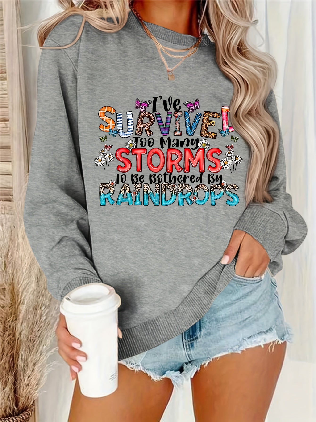 I've Survived Too Many Storms To Be Bothered By Raindrops Women's Christian Pullover Sweatshirt claimedbygoddesigns