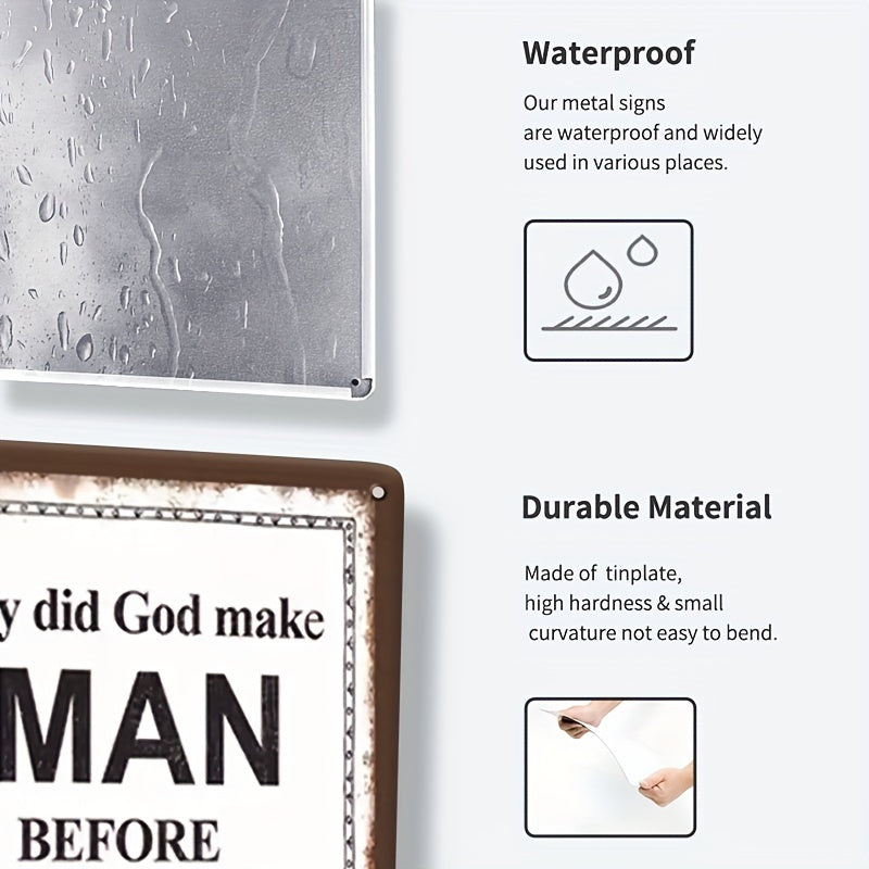 Why Did God Make Man Before Woman Funny Christian Metal Sign (8x12 Inches) claimedbygoddesigns