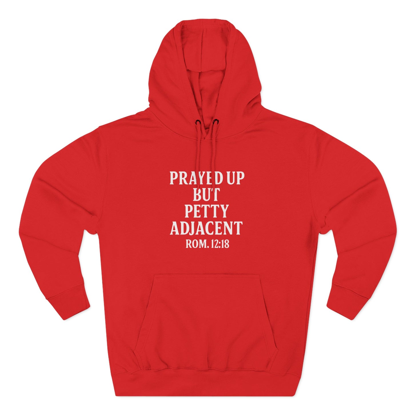 Prayed Up But Petty Fleece Hoodie, Cozy Funny Hooded Sweatshirt for Faithful Friends, Perfect Gift for Spiritual Comfort, Devotional [...] - ClaimedbyGodDesigns