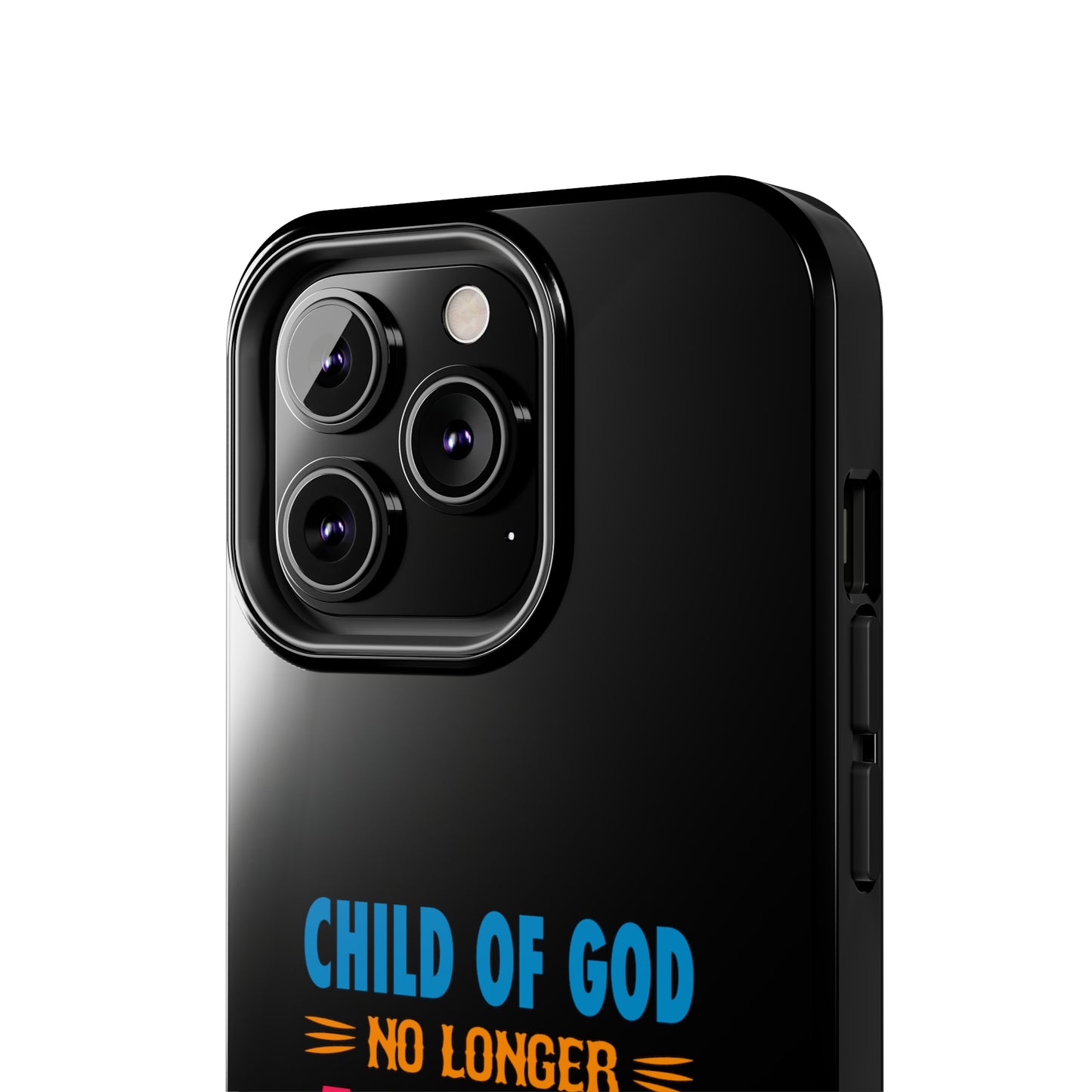 Child Of God No Longer A Slave To Fear Christian Phone Tough Phone Cases, Case-Mate Printify