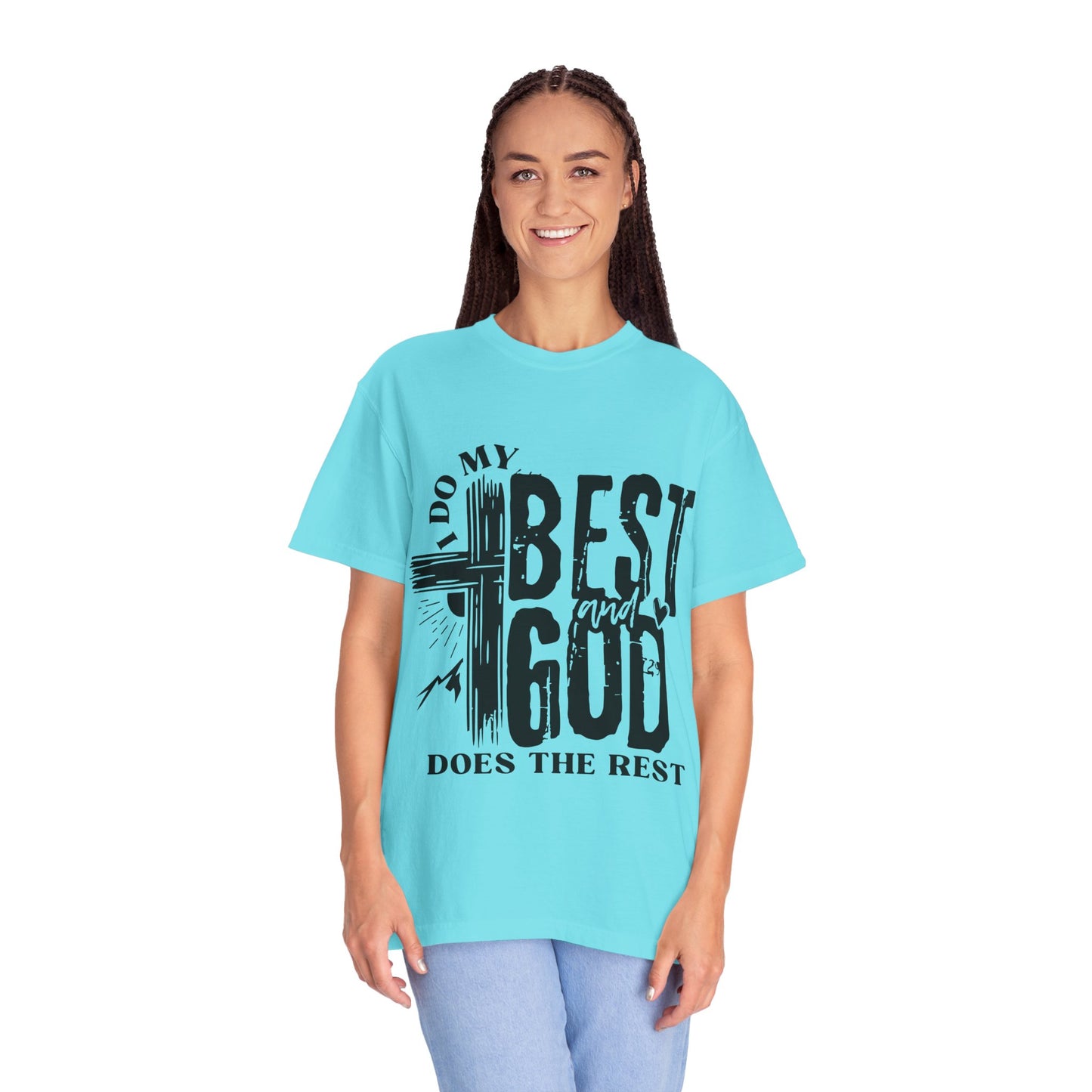 I Do My Best And God Does The Rest Unisex Christian T-shirt