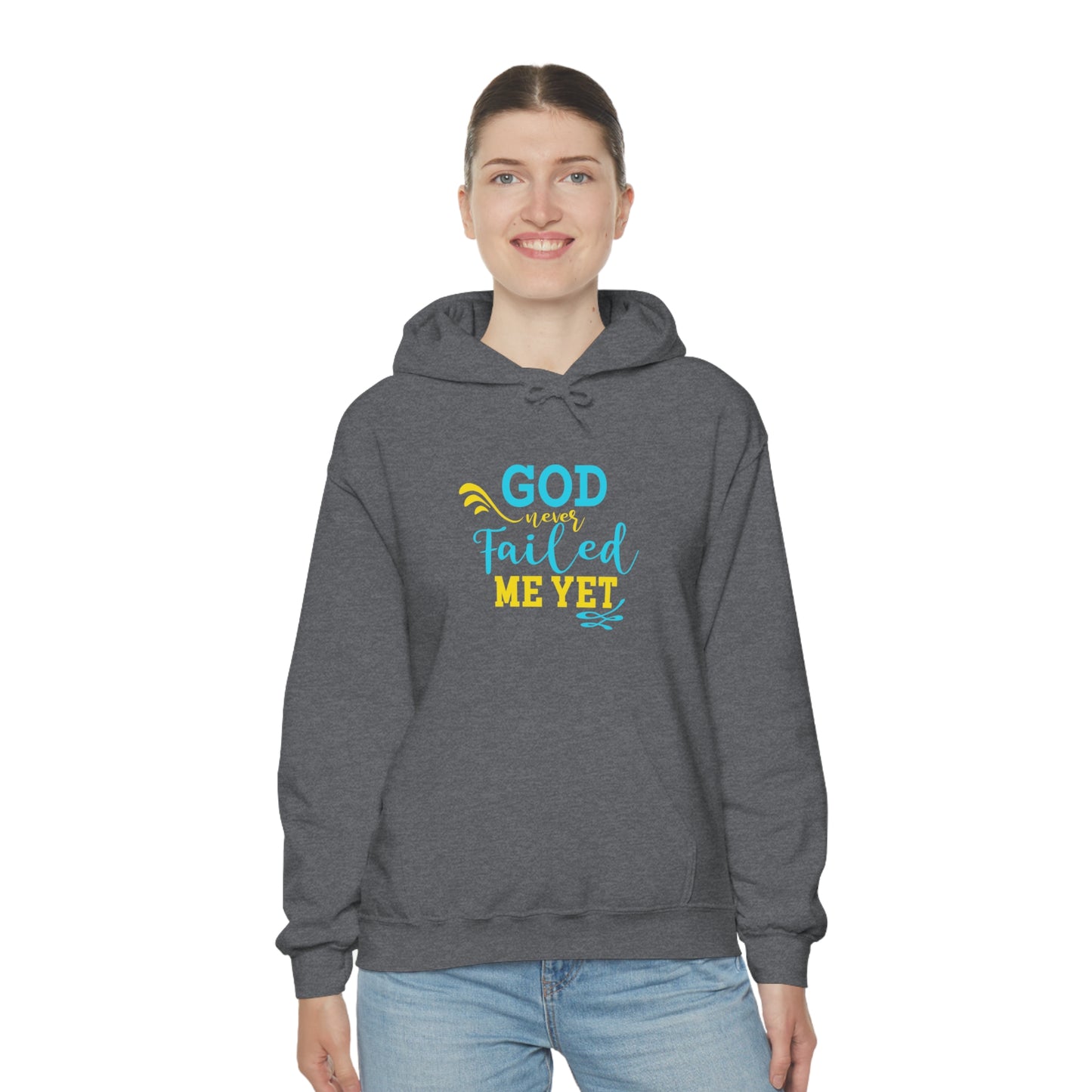 God Never Failed Me Yet Unisex Hooded Sweatshirt