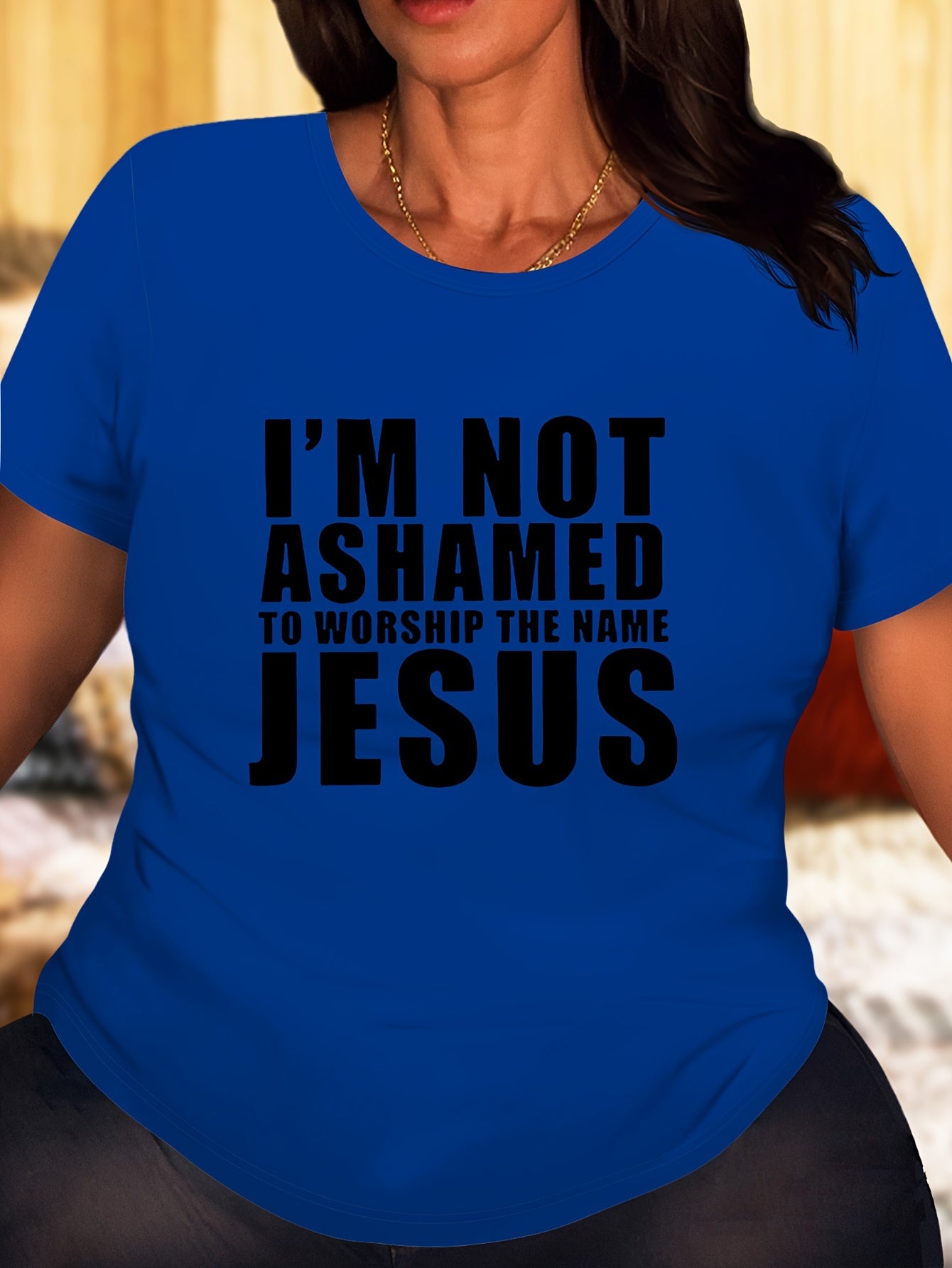 I'm Not Ashamed To Worship The Name Jesus Plus Size Women's Christian T-shirt claimedbygoddesigns