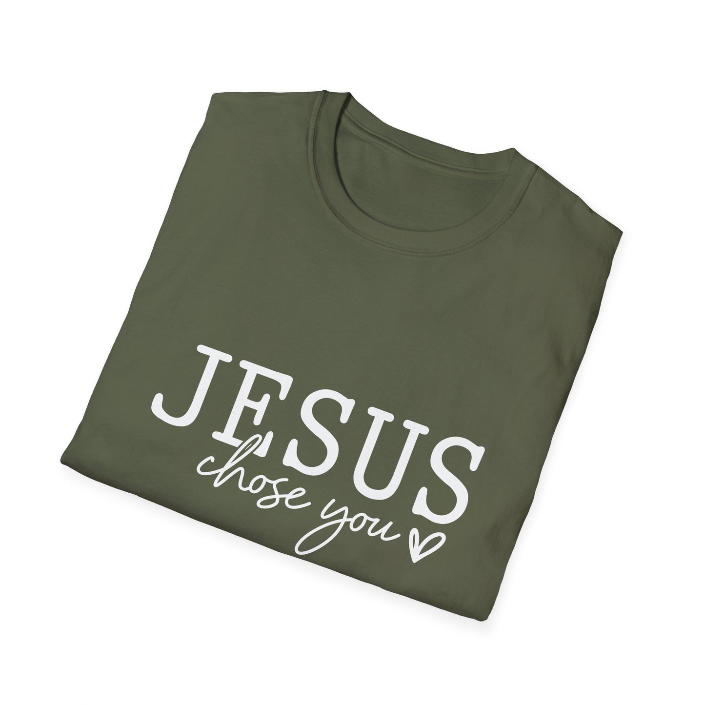 Jesus Chose You (2) Unisex Christian T-shirt