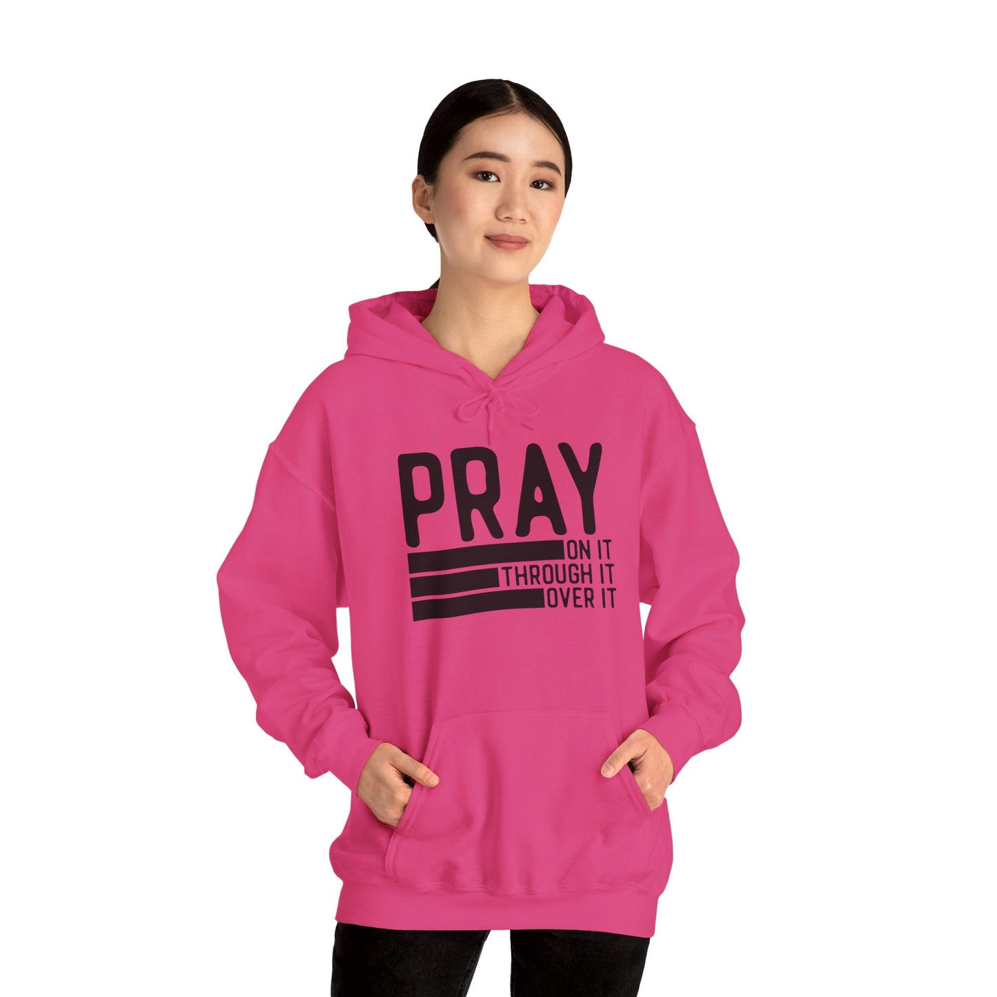 Pray On It Through It Over It Because Adulting Is Hard Without Jesus Unisex Christian Hooded Pullover Sweatshirt