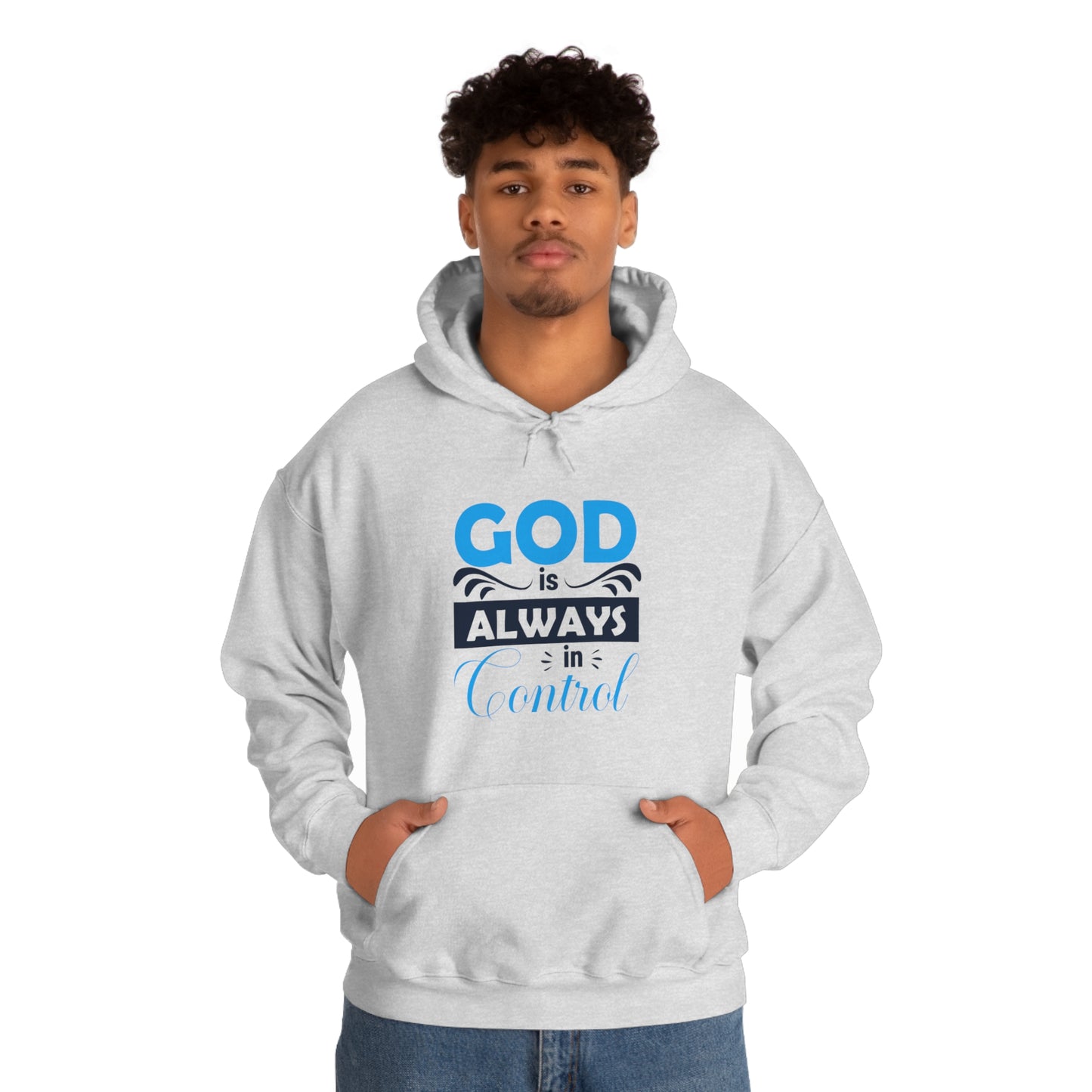 God Is Always In Control Unisex Hooded Sweatshirt