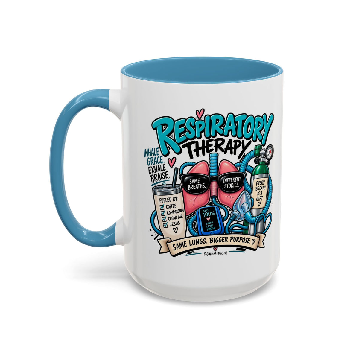 Respiratory Therapy Coffee Mug – Funny Respiratory Therapist Gift (11/15oz)