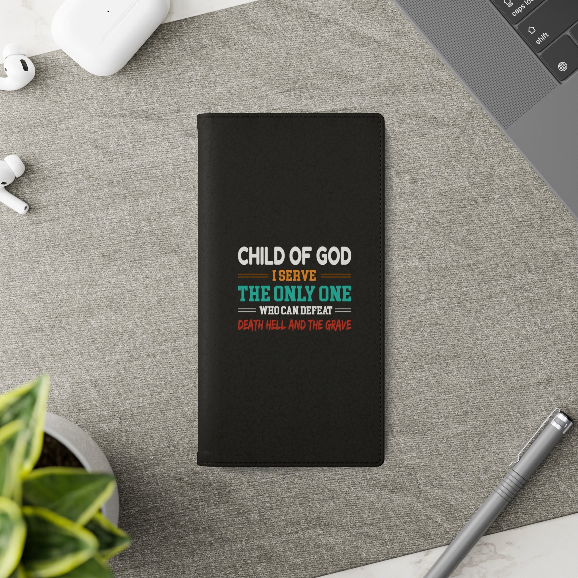 Child Of God I Serve The Only One Who Can Defeat Death Hell And The Grave Christian Phone Flip Cases Printify