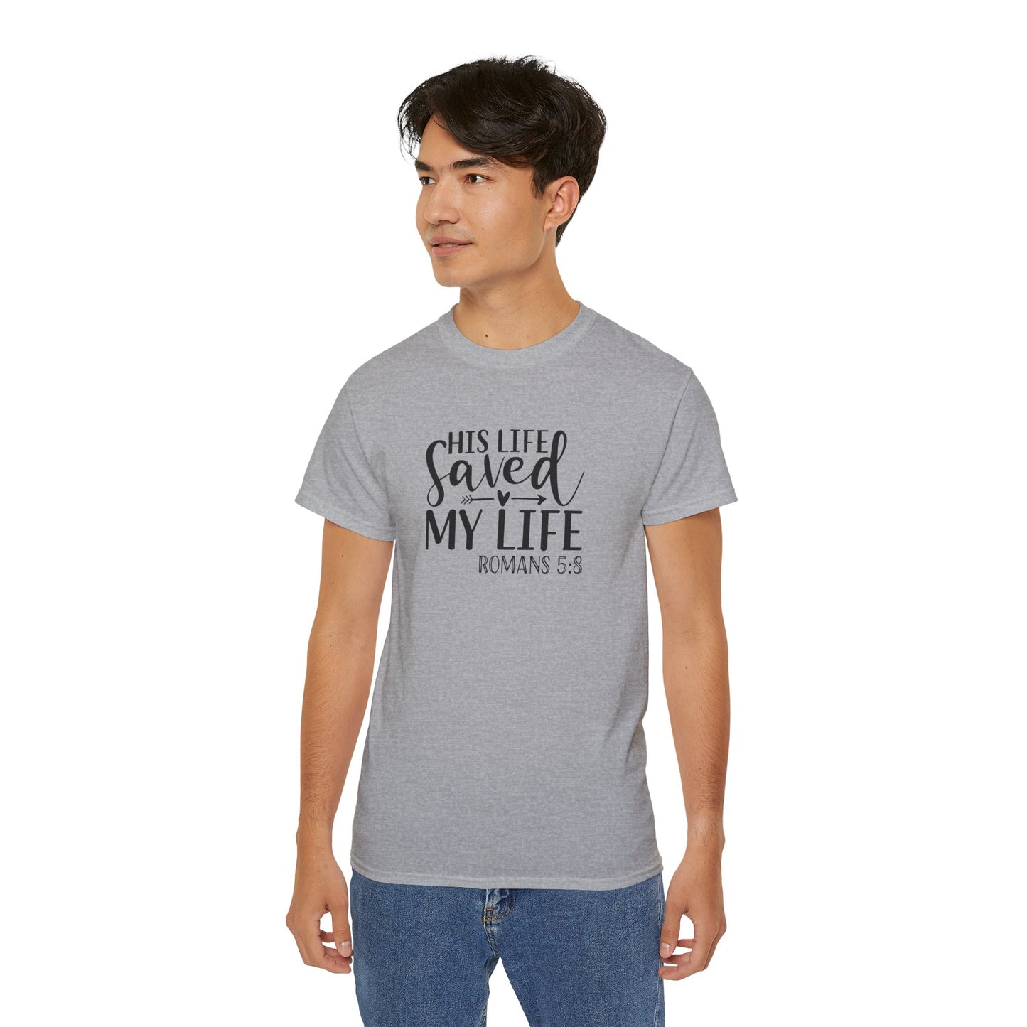 His Life Saved My Life Unisex Christian Ultra Cotton Tee Printify