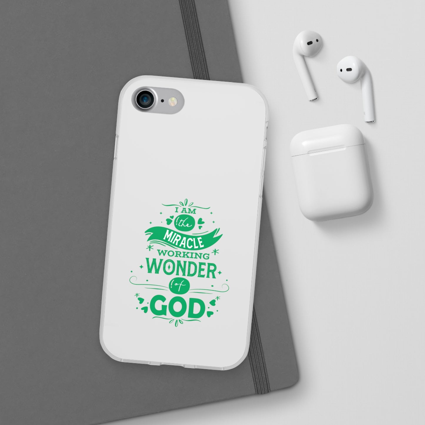 I Am A Miracle Working Wonder Of God Flexi Phone Case