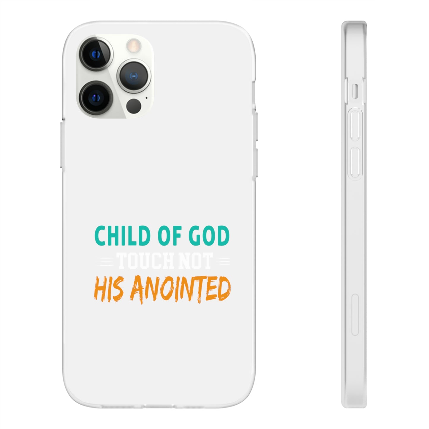 Child Of God Touch Not His Anointed Christian Flexi Phone Case Printify