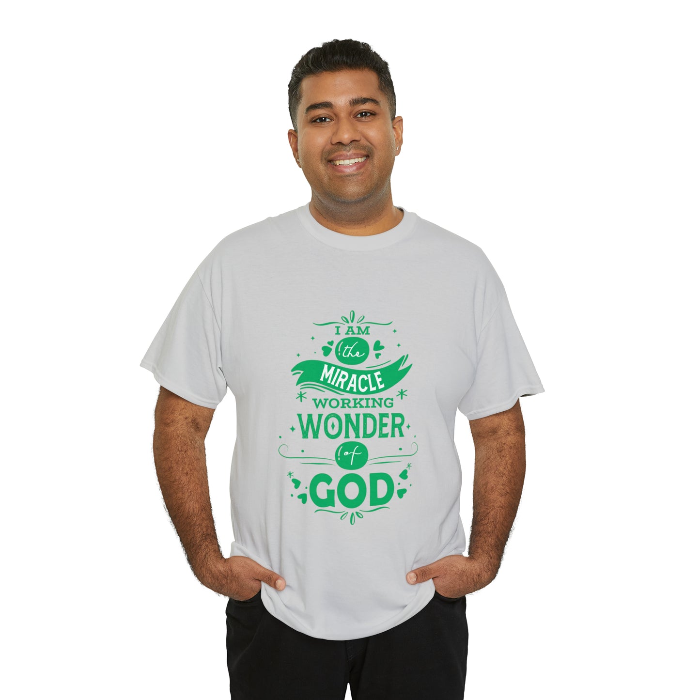 I Am The Miracle Working Wonder Of God Unisex Heavy Cotton Tee