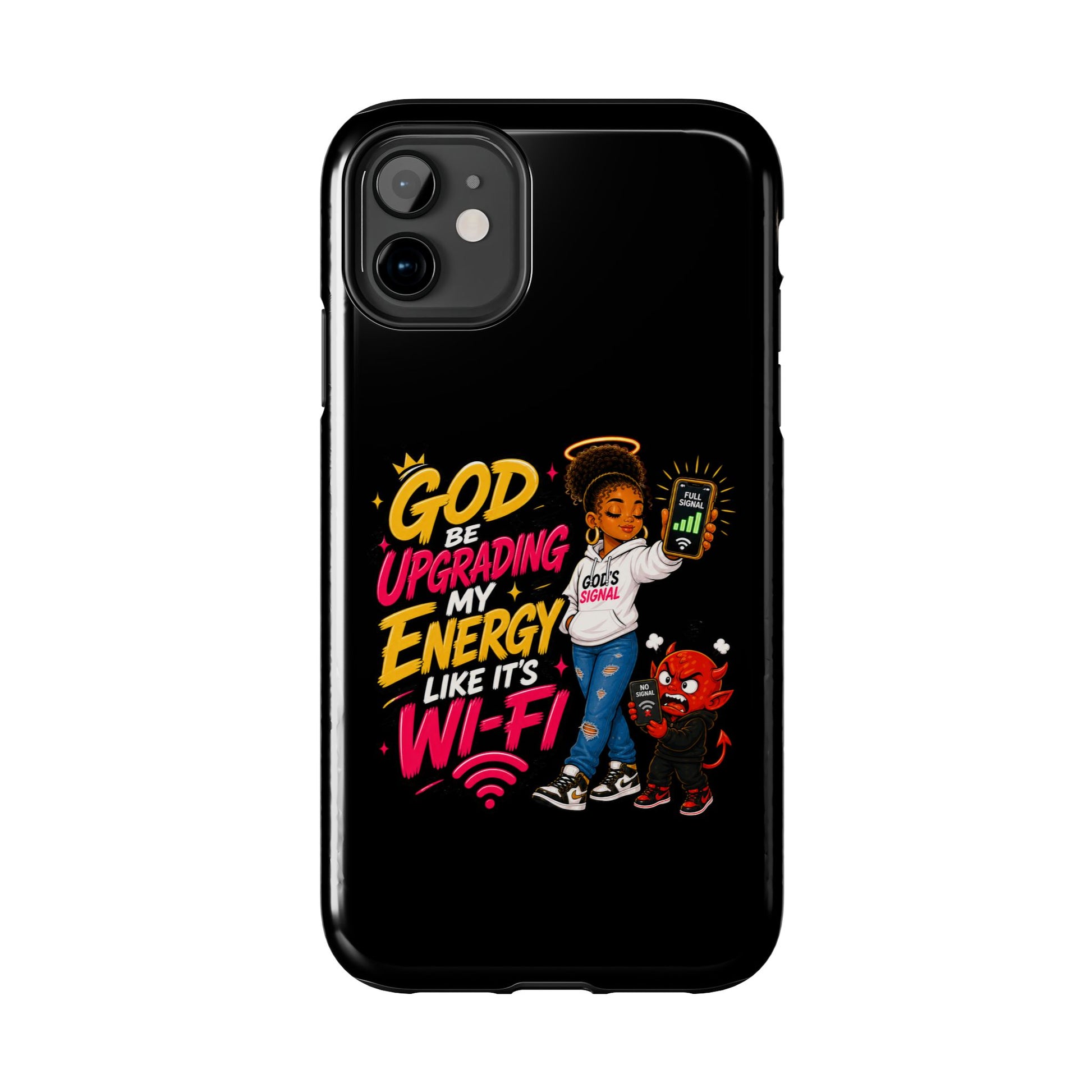 Phone Case — "God Be Upgrading My Energy Like It's Wi‑Fi" Inspirational Protective Cover - ClaimedbyGodDesigns