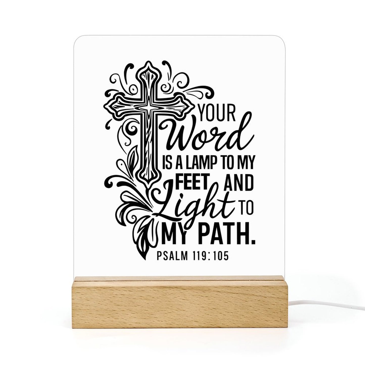 Your Word Is A Lamp To My Feet And Light To My Path Christian Acrylic Night Light with Wooden Base Christian Gift Idea