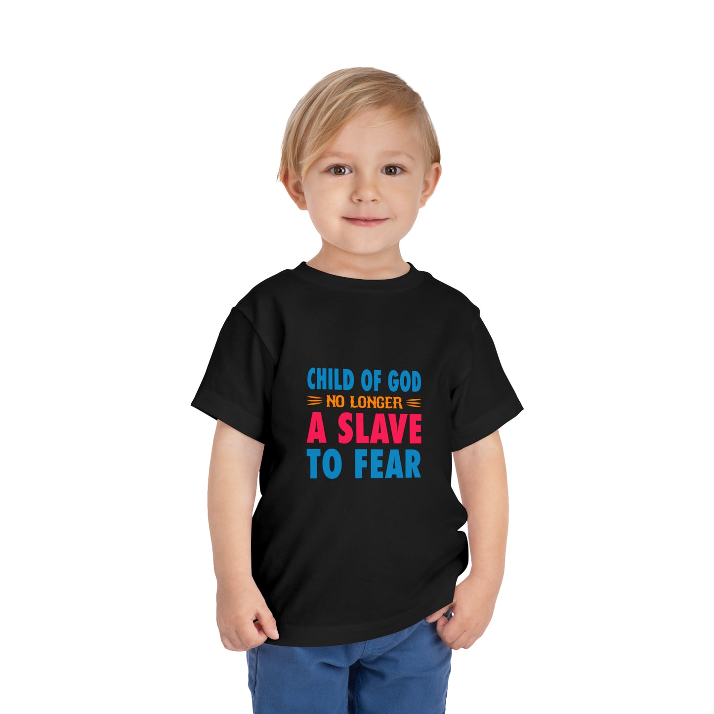 Child Of God No Longer A Slave To Fear Christian Toddler T-Shirt Printify