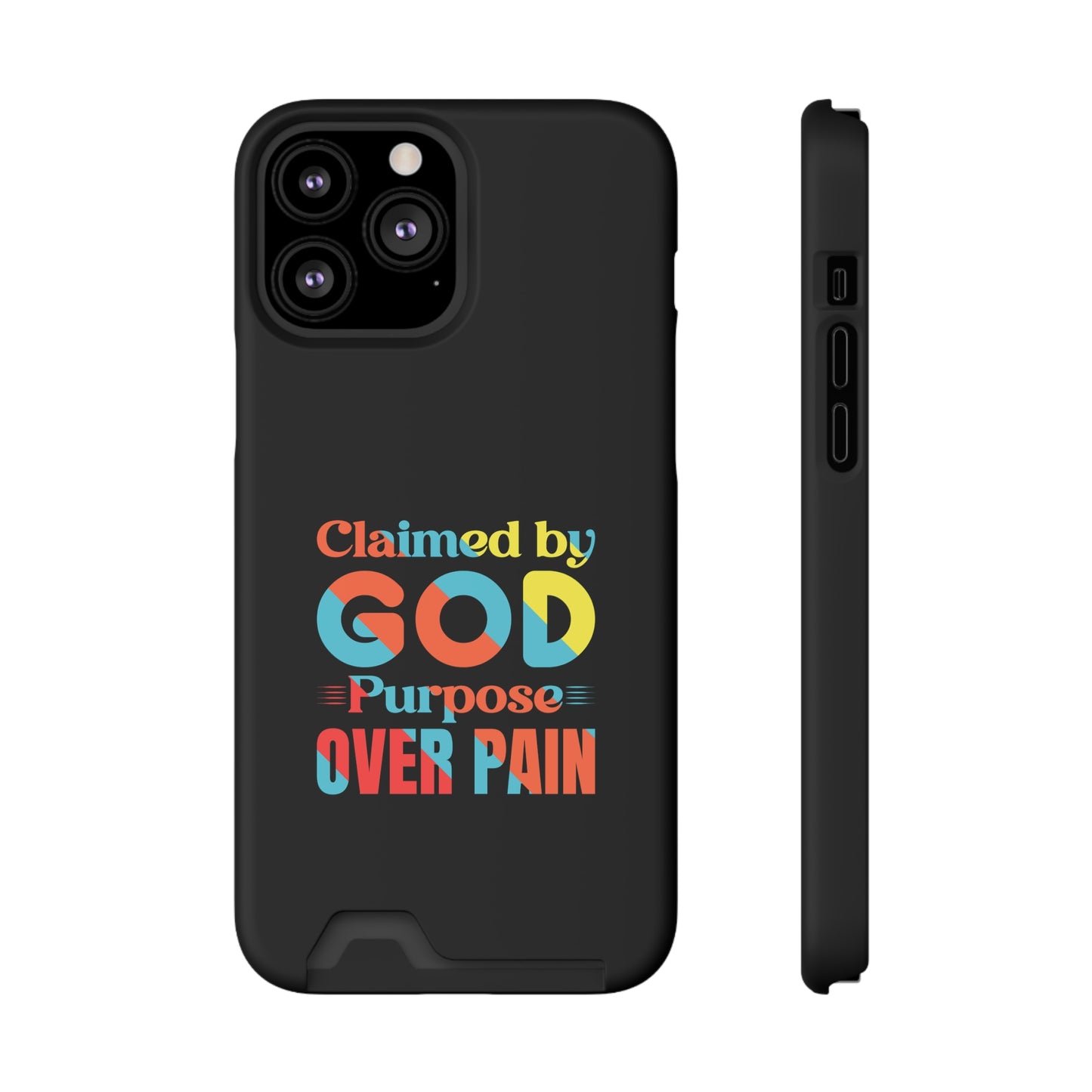 Claimed By God Purpose Over Pain Christian Phone Case With Card Holder Printify