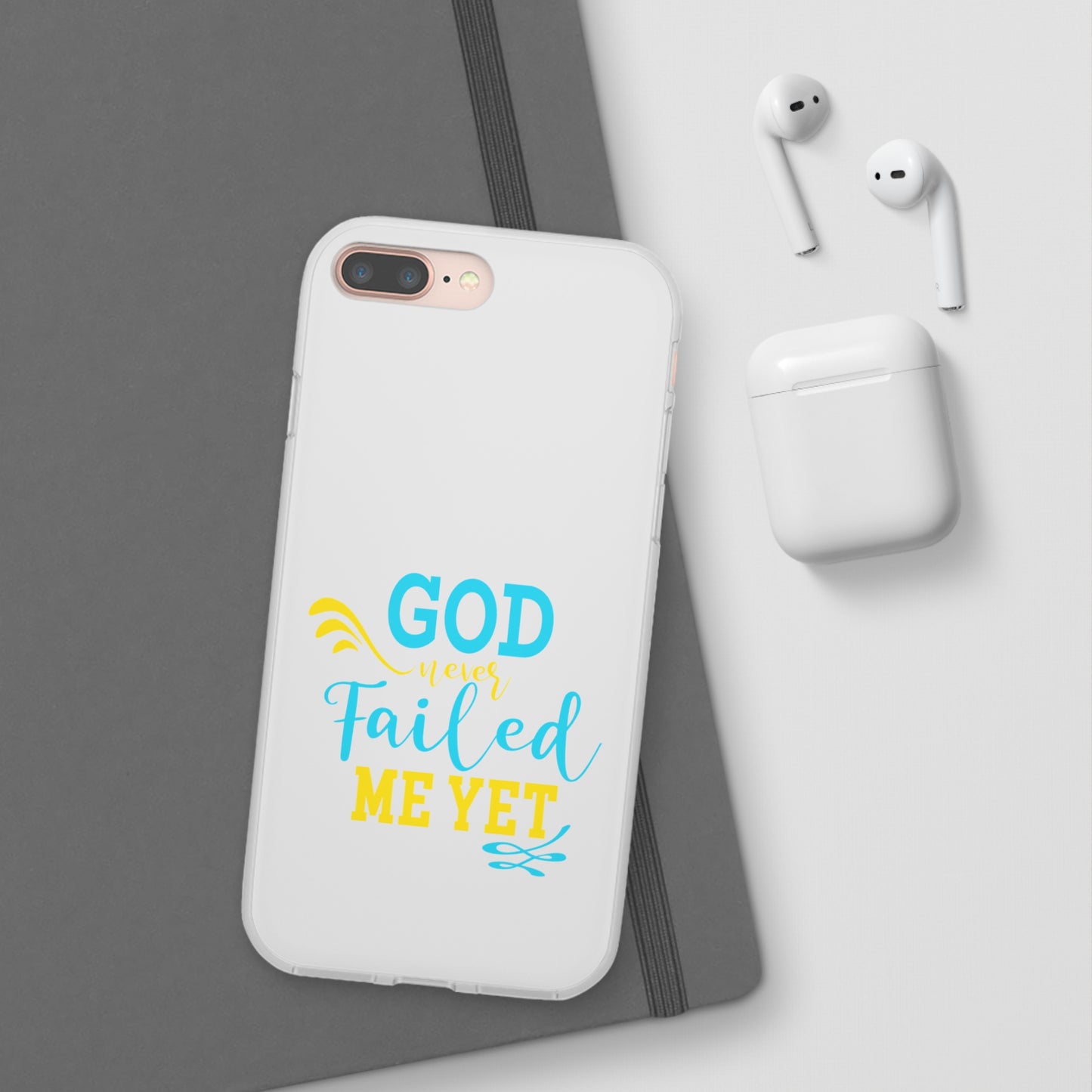 God Never Failed Me Yet Flexi Phone Case