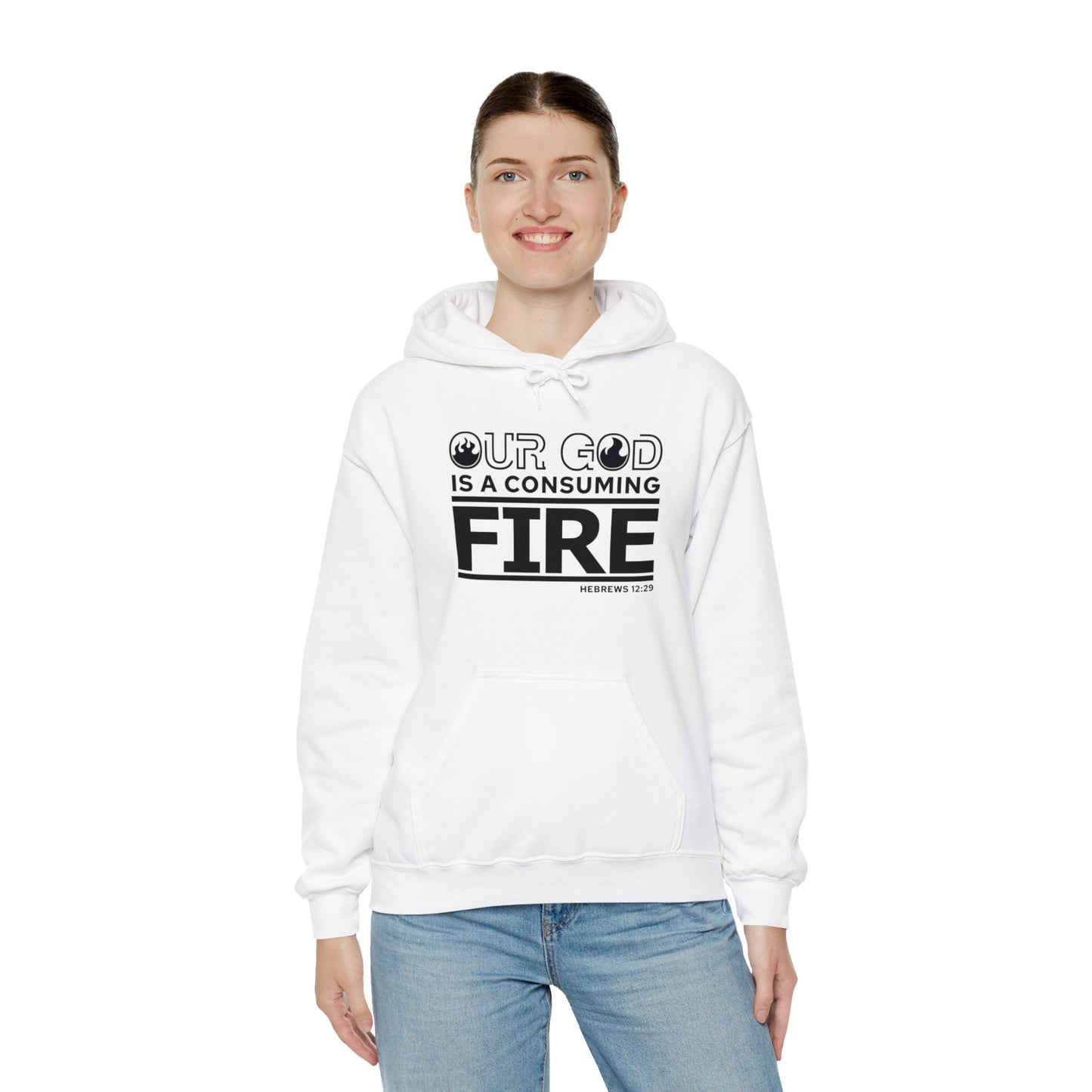 Our God Is A Consuming Fire Unisex Christian Hooded Pullover Sweatshirt