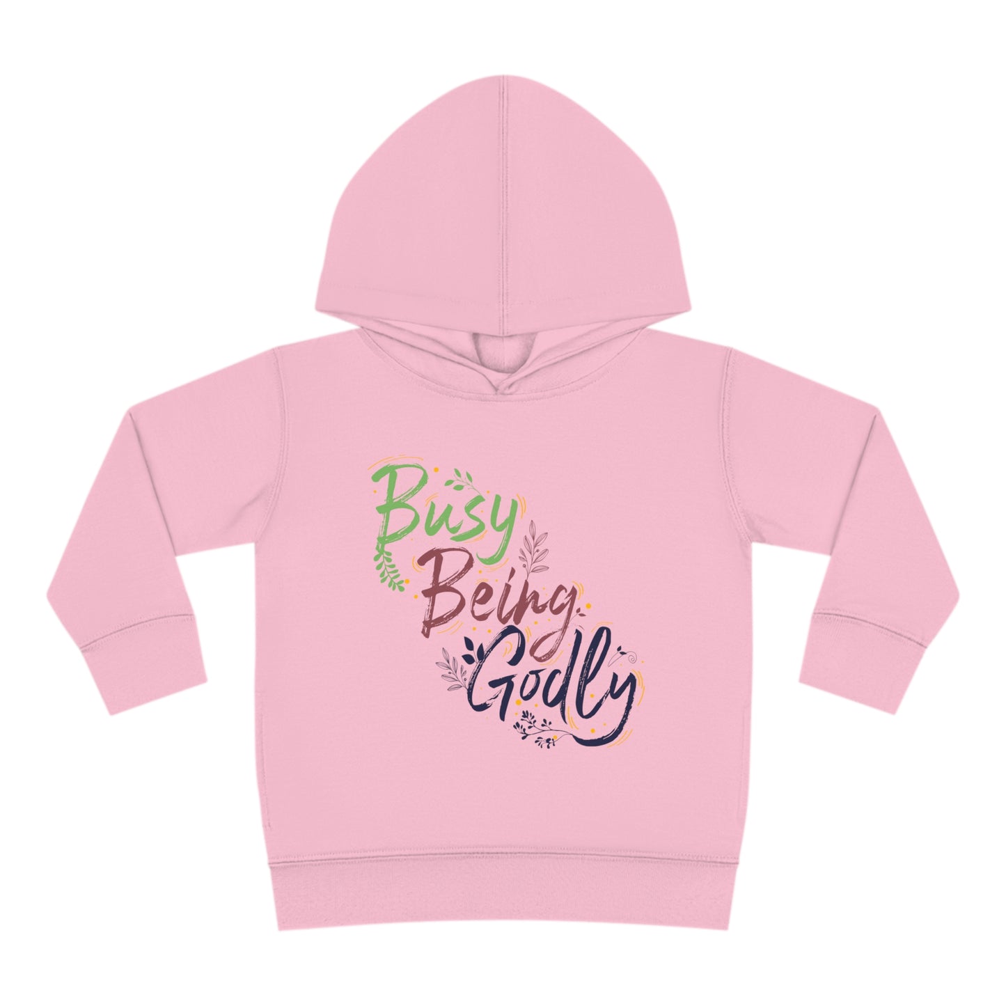 Busy Being Godly Toddler Christian Pullover Fleece Hoodie Printify