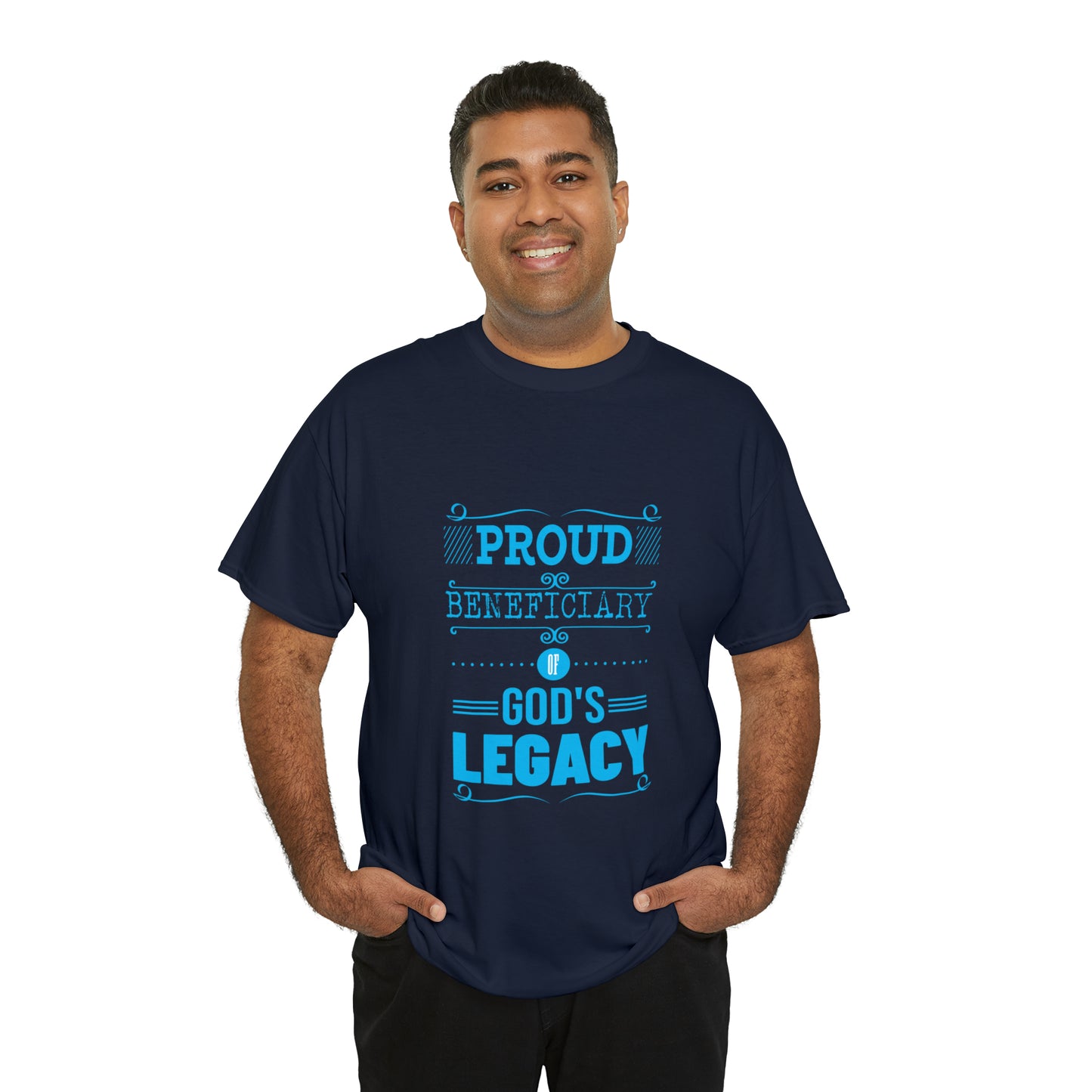 Proud Beneficiary Of God's Legacy Unisex Heavy Cotton Tee