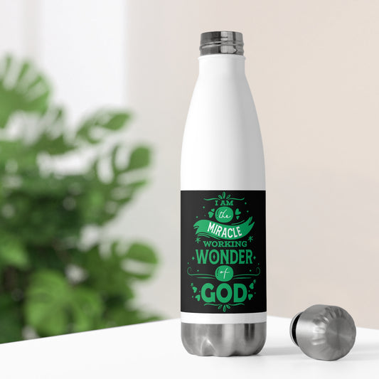 I Am The Miracle Working Wonder Of God Insulated Bottle 20 oz
