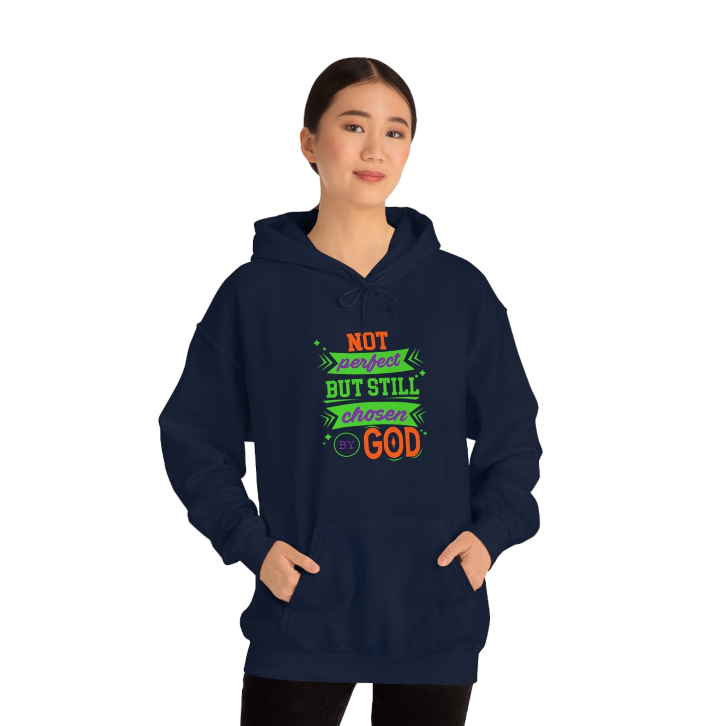 Not Perfect But Still Chosen By God Unisex Hooded Sweatshirt