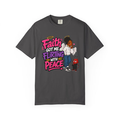 Faith Got Me Flirting With Peace T-Shirt